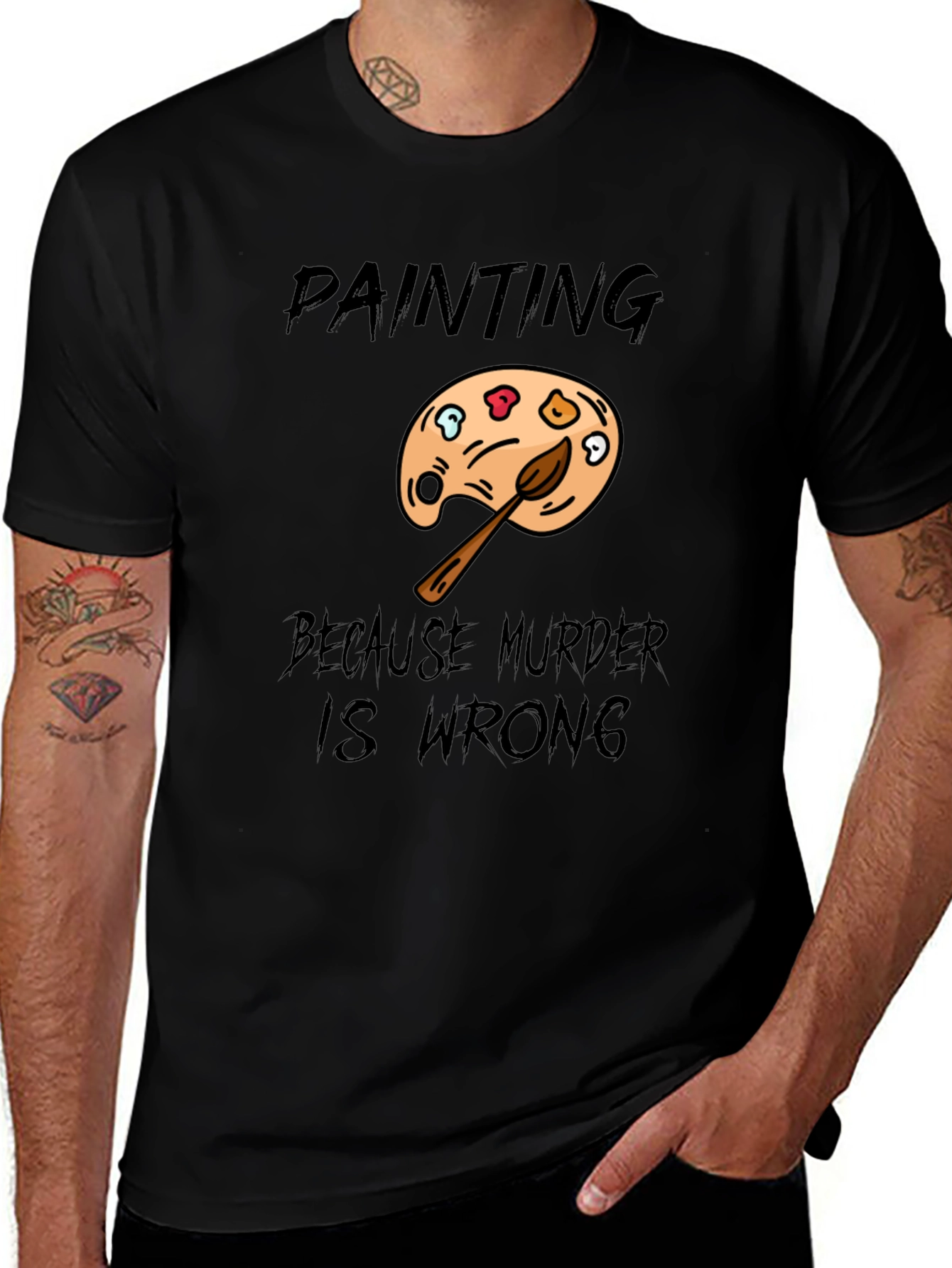 Painting Because Murder Is Wrong Mens T-Shirt