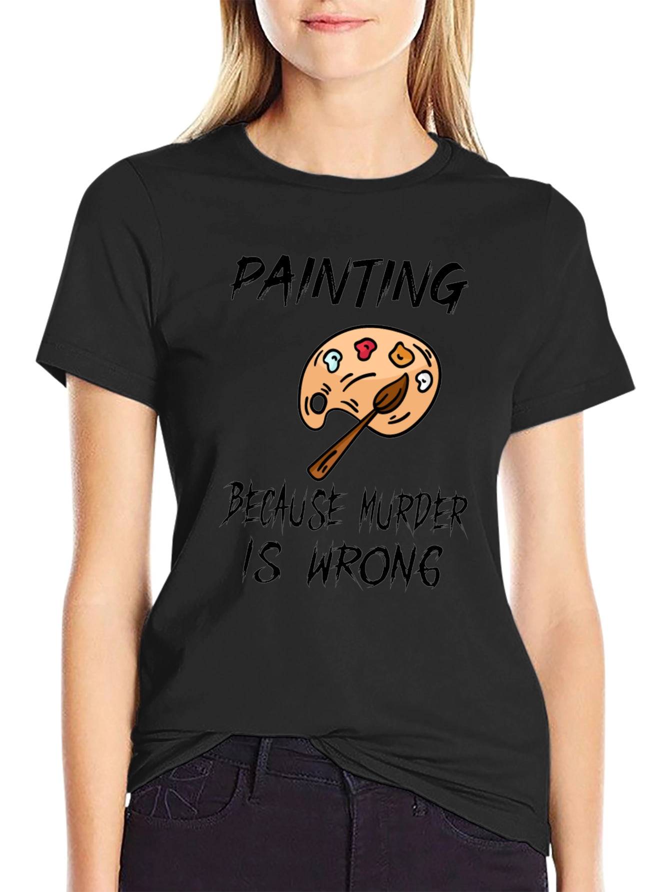 Painting Because Murder Is Wrong Mens T-Shirt