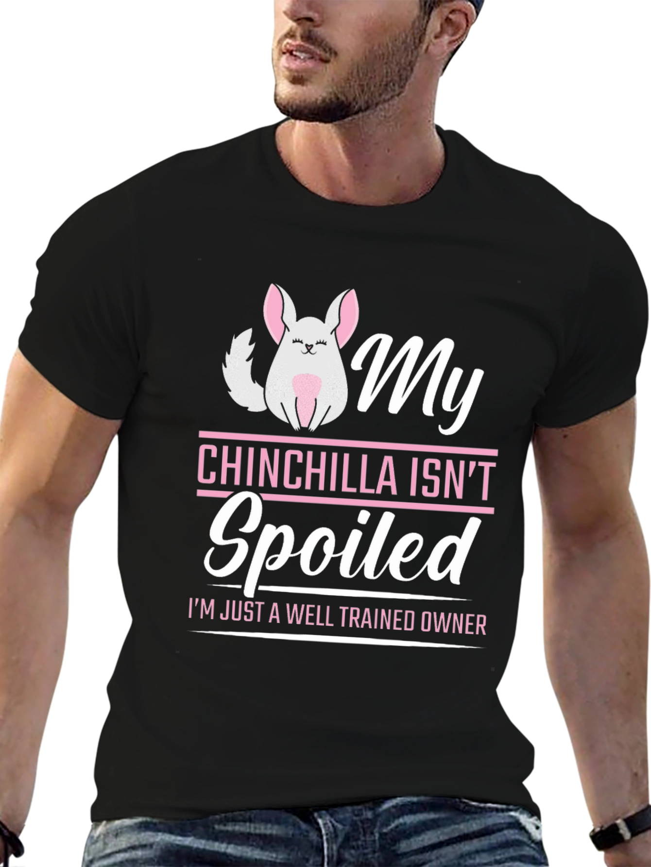 My Chinchilla Isnt Spoiled T-Shirt