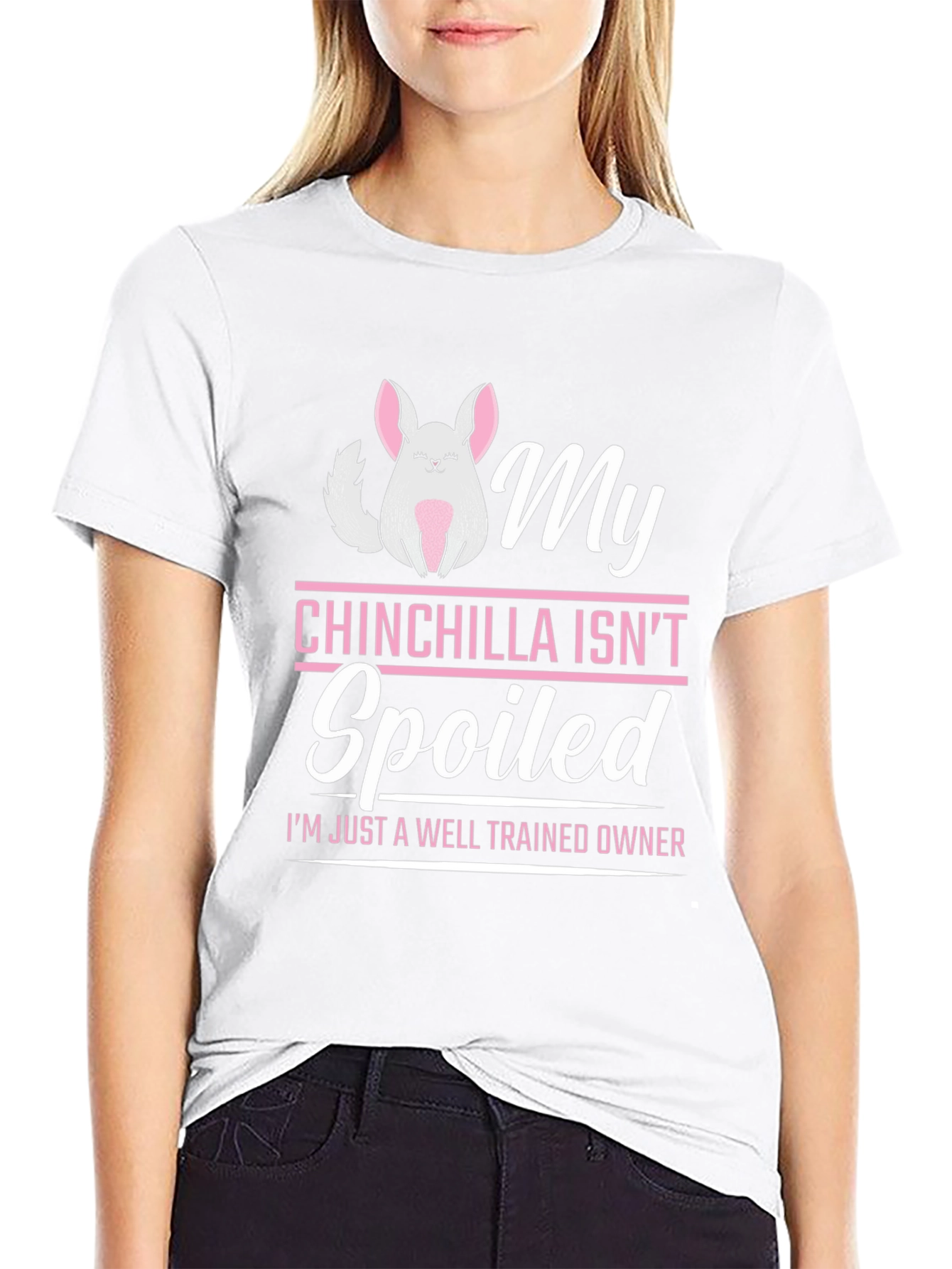 My Chinchilla Isnt Spoiled T-Shirt