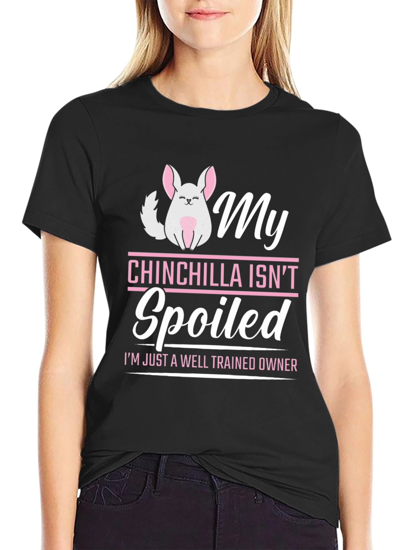 My Chinchilla Isnt Spoiled T-Shirt