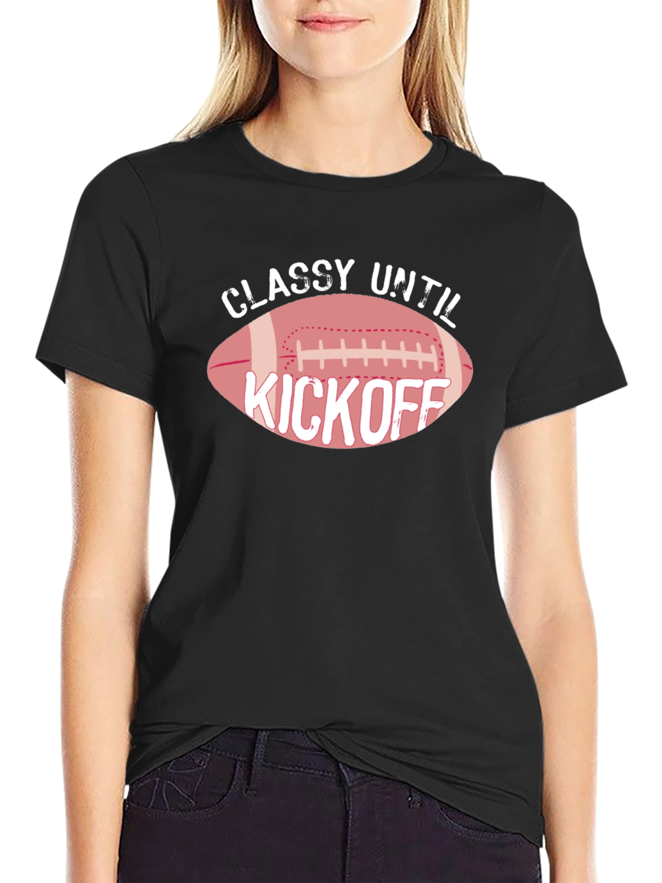 Classy Until Kickoff T-Shirt