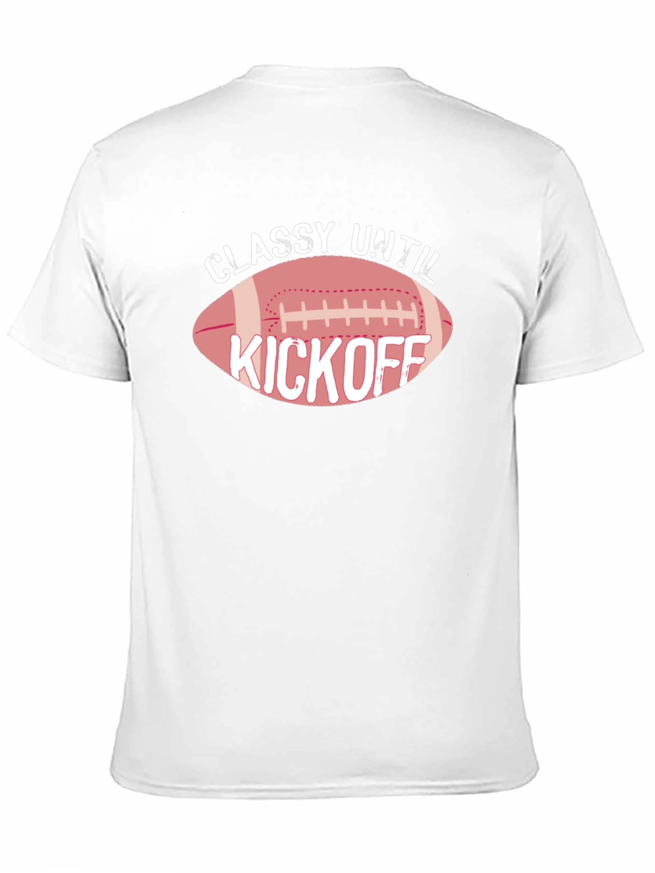 Classy Until Kickoff T-Shirt