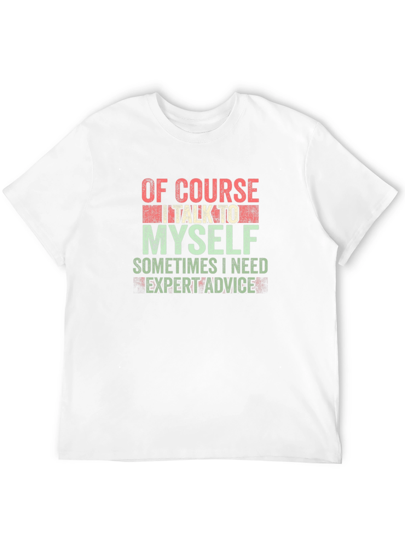 Expert Advice T-Shirt - Funny Sarcastic Tee