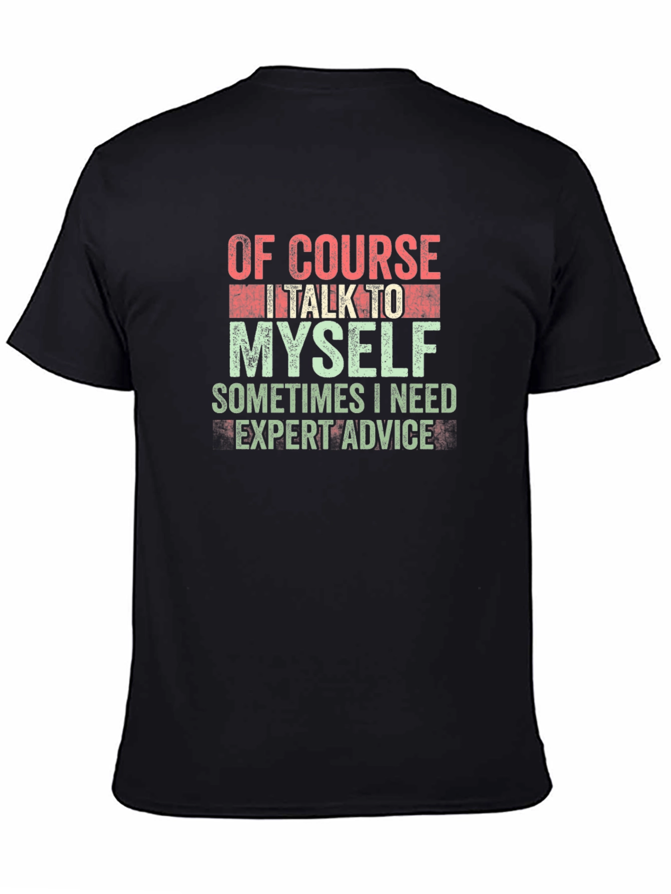 Expert Advice T-Shirt - Funny Sarcastic Tee