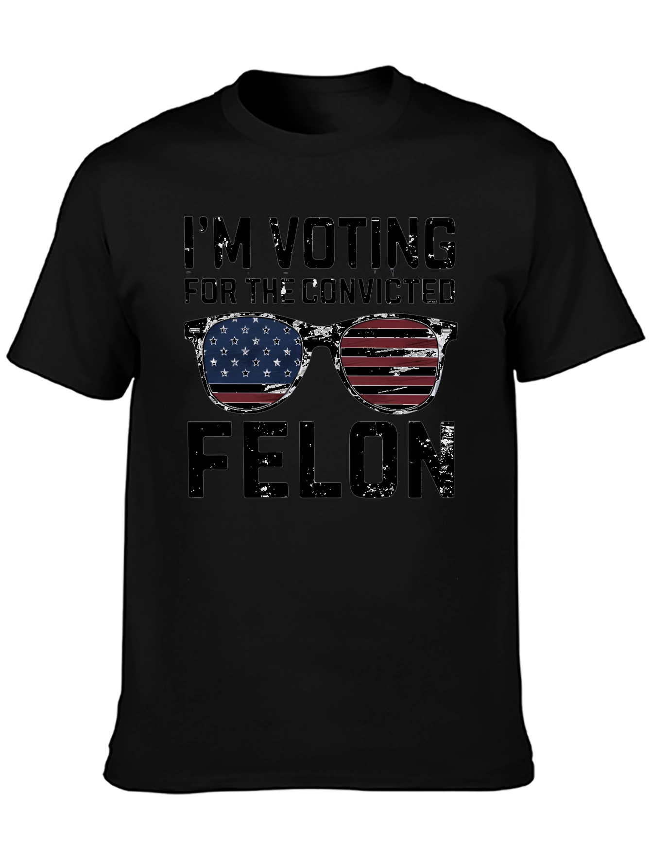 Im Voting for the Convicted Felon T-Shirt