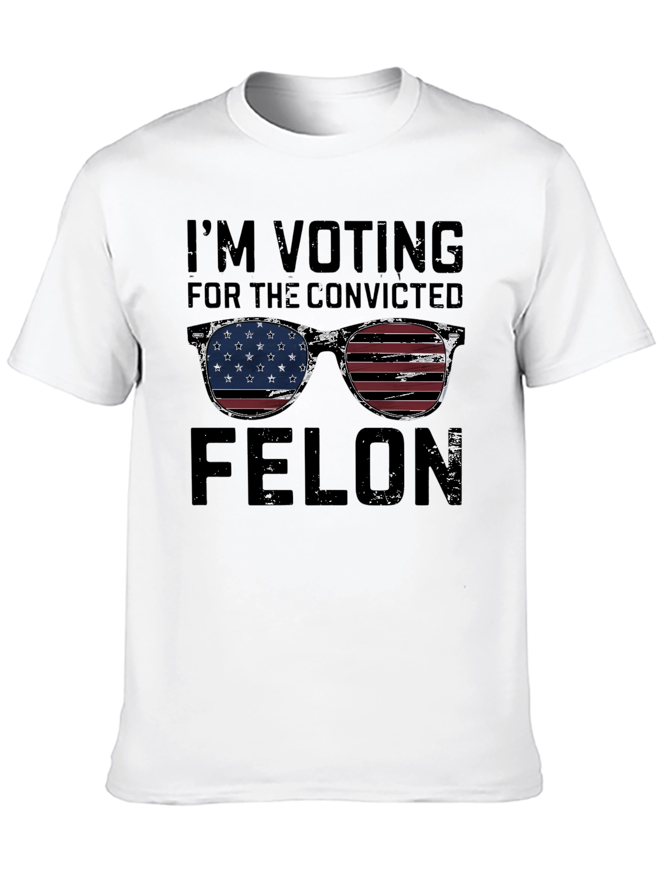 Im Voting for the Convicted Felon T-Shirt