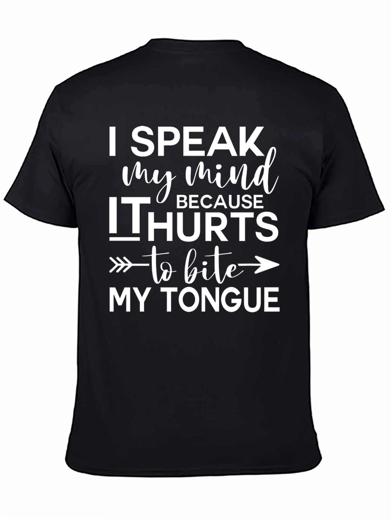 Speak My Mind T-Shirt - Funny Saying
