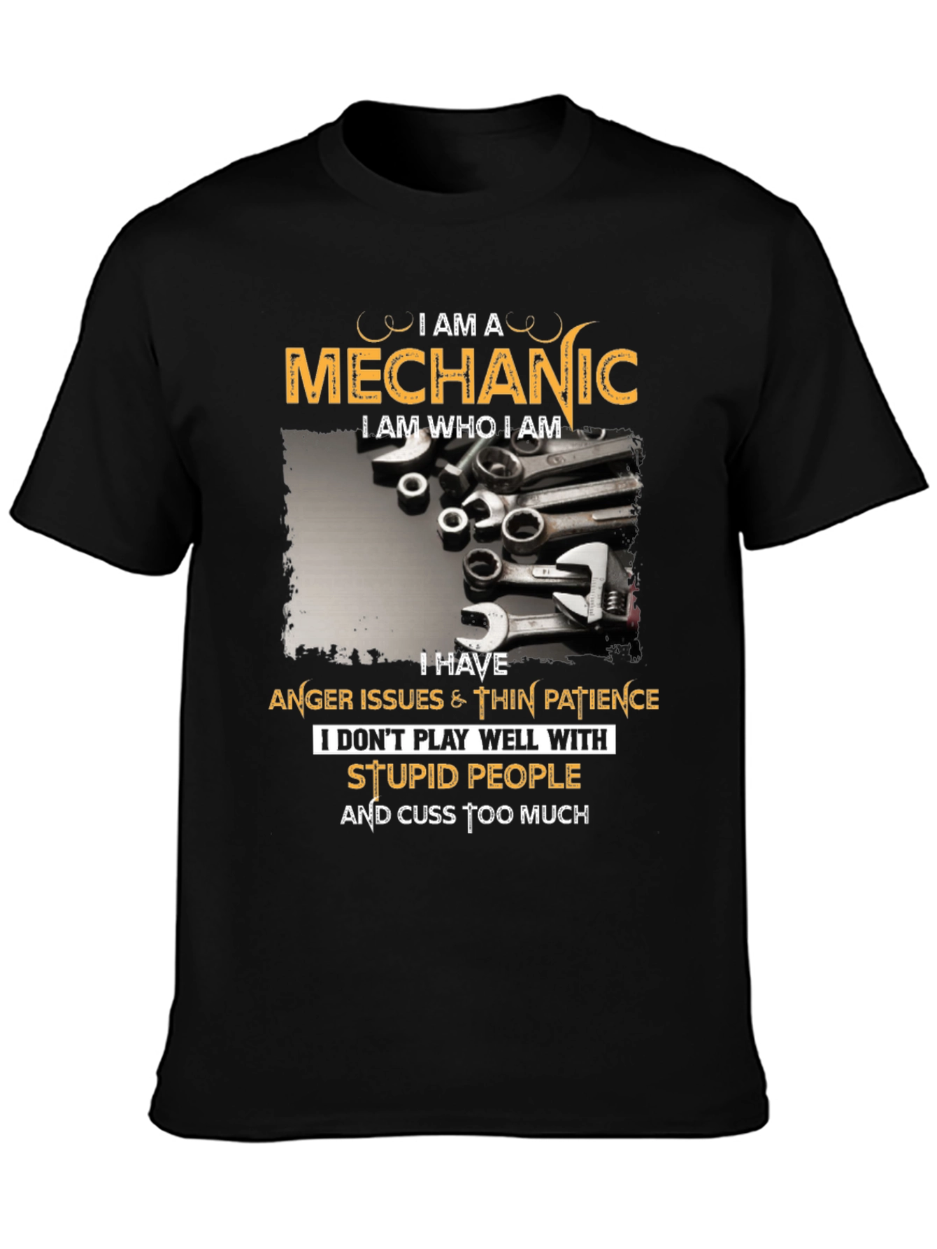 Mechanic T-Shirt - Anger Issues & Cuss Too Much