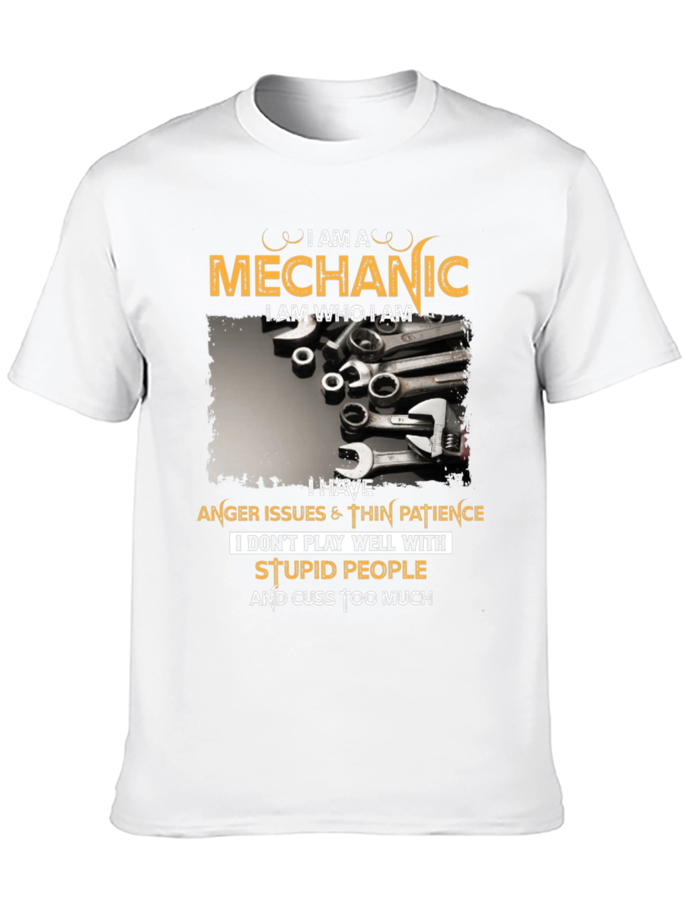 Mechanic T-Shirt - Anger Issues & Cuss Too Much
