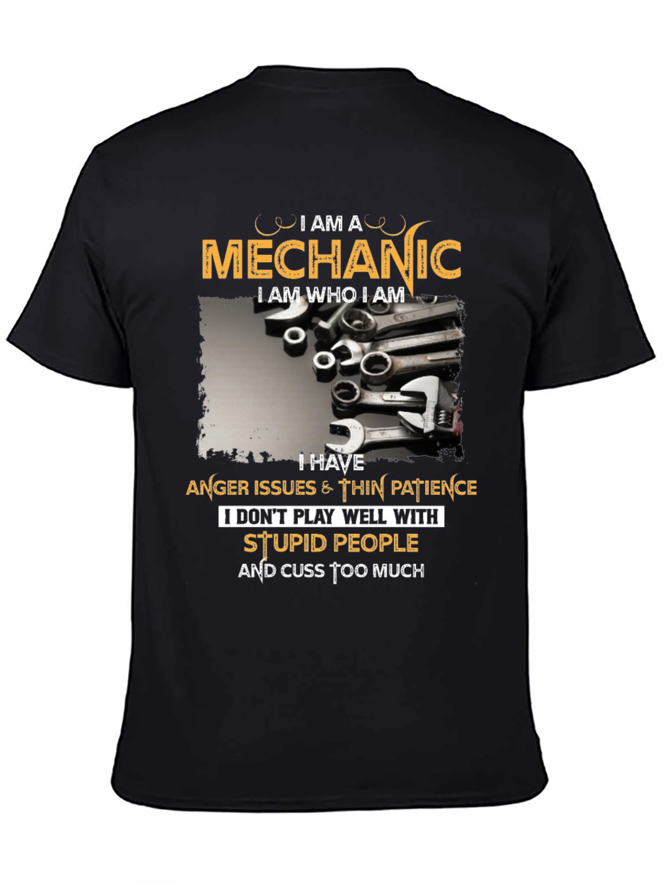 Mechanic T-Shirt - Anger Issues & Cuss Too Much
