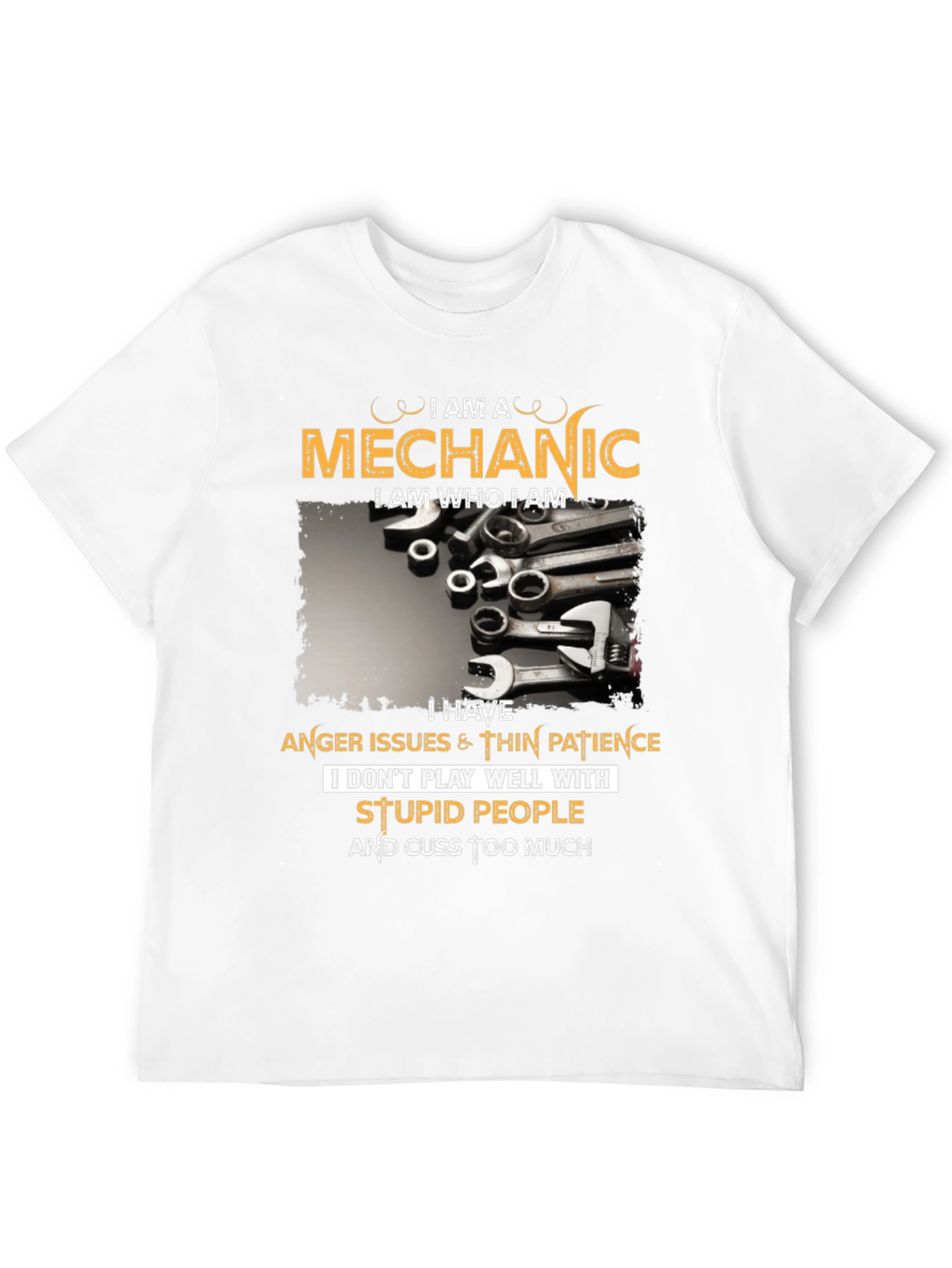 Mechanic T-Shirt - Anger Issues & Cuss Too Much