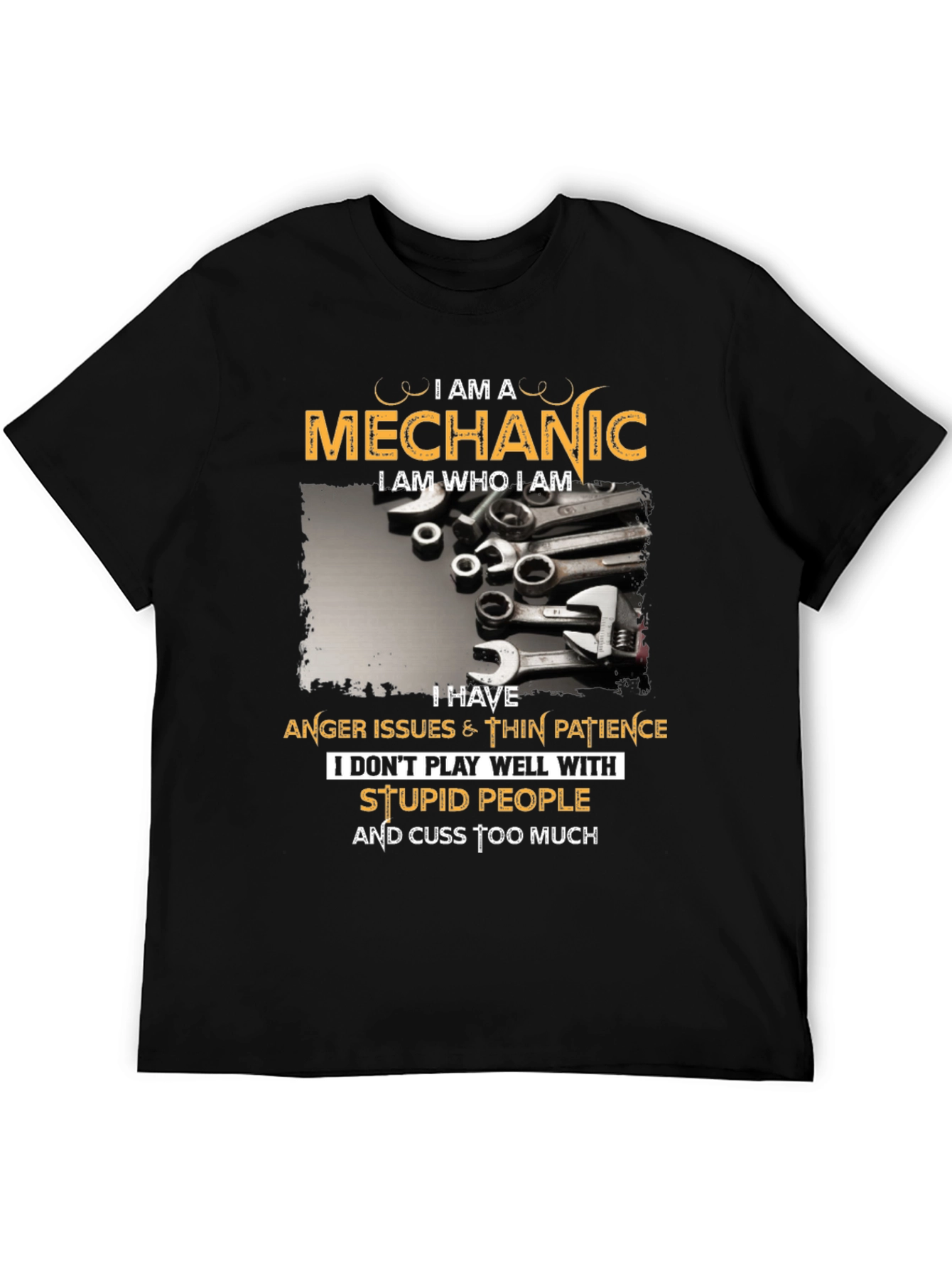 Mechanic T-Shirt - Anger Issues & Cuss Too Much