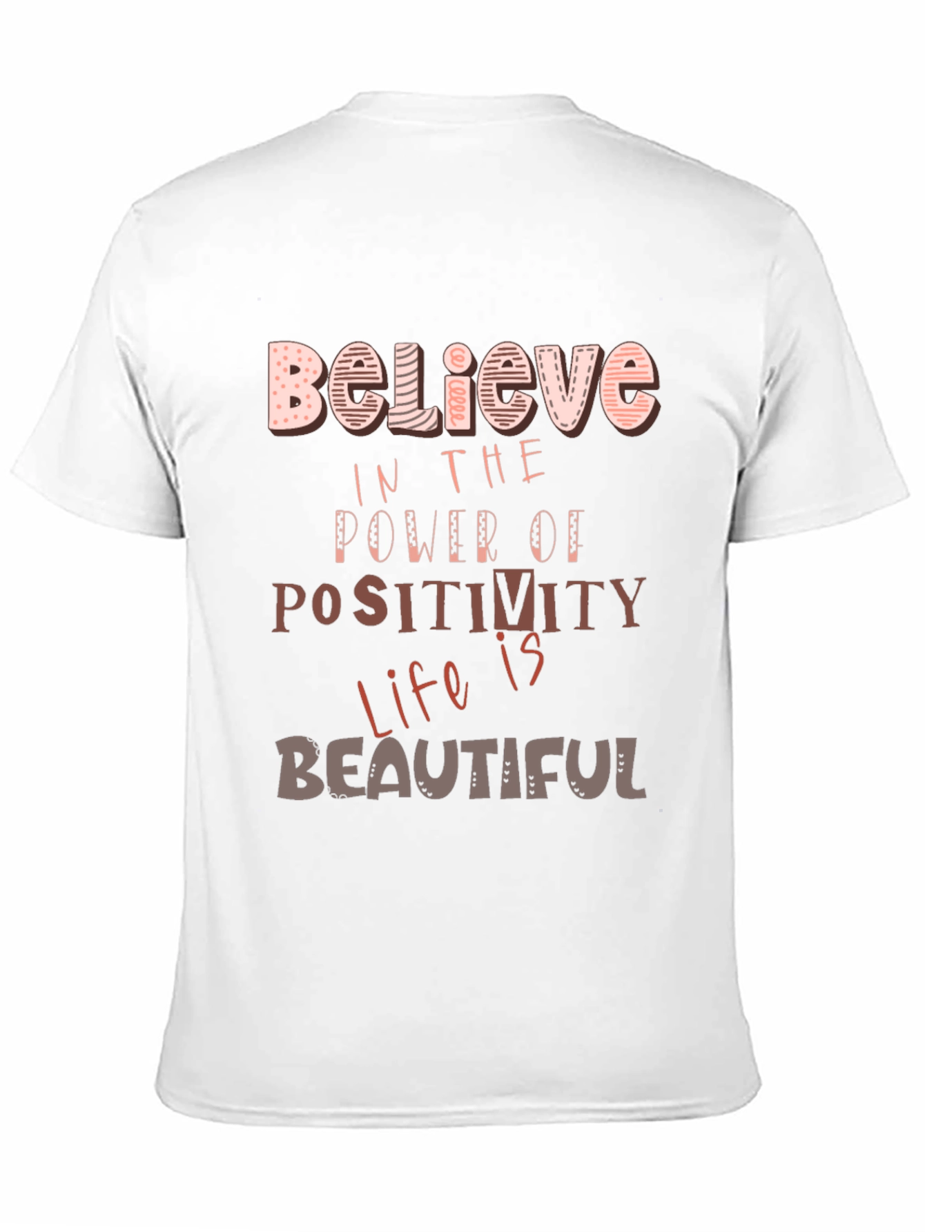 Believe in the Power of Positivity T-Shirt