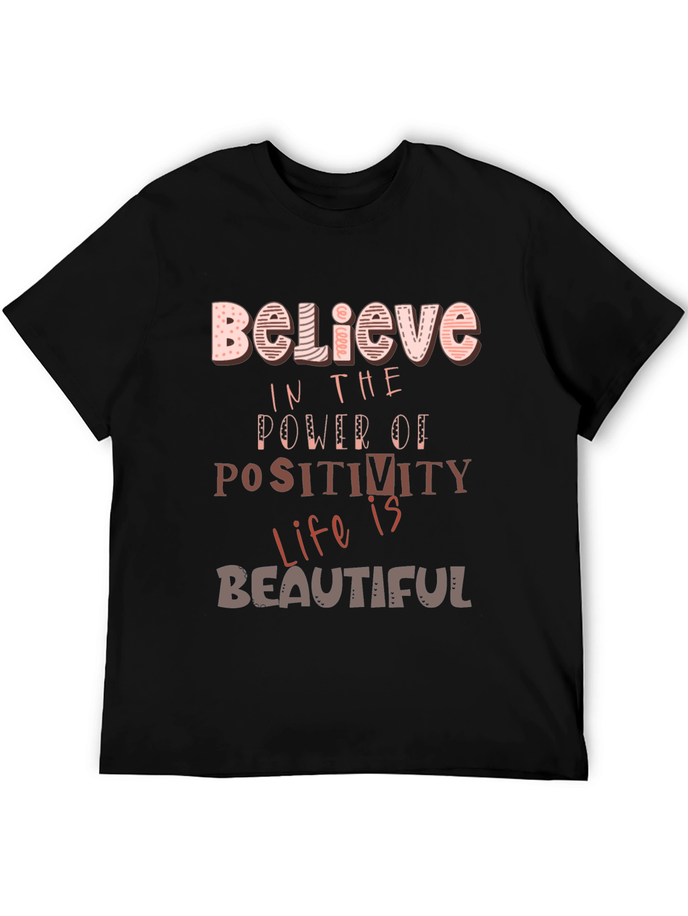 Believe in the Power of Positivity T-Shirt
