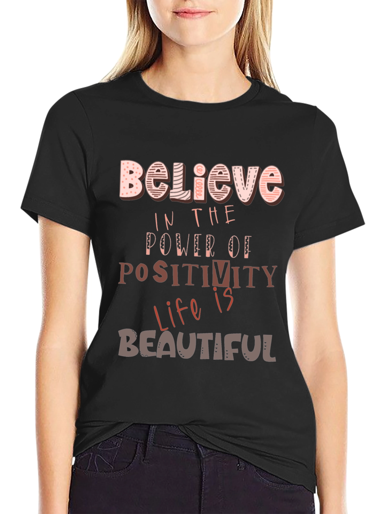 Believe in the Power of Positivity T-Shirt
