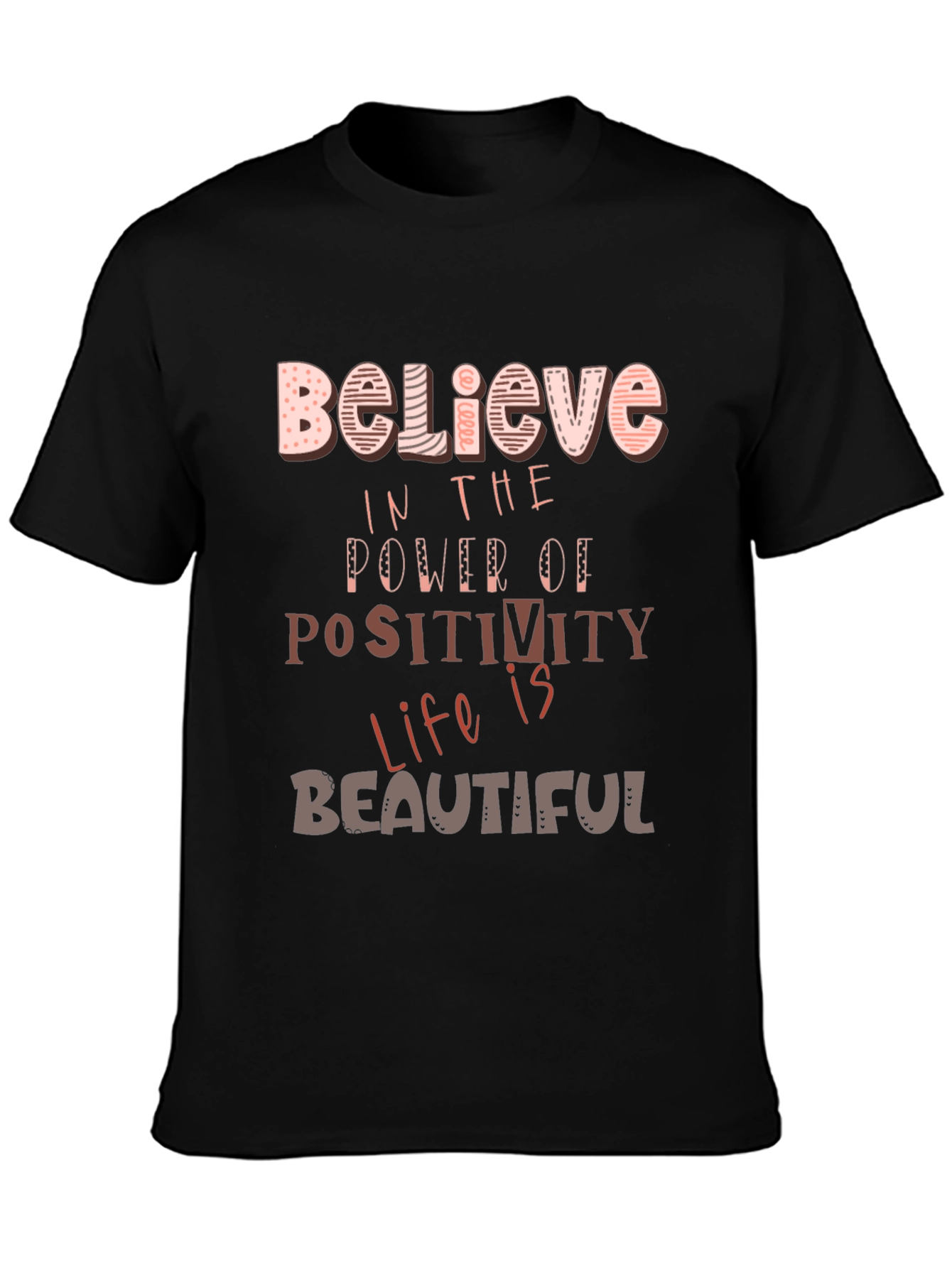Believe in the Power of Positivity T-Shirt