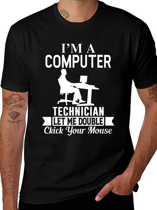 Im A Computer Technician T-Shirt