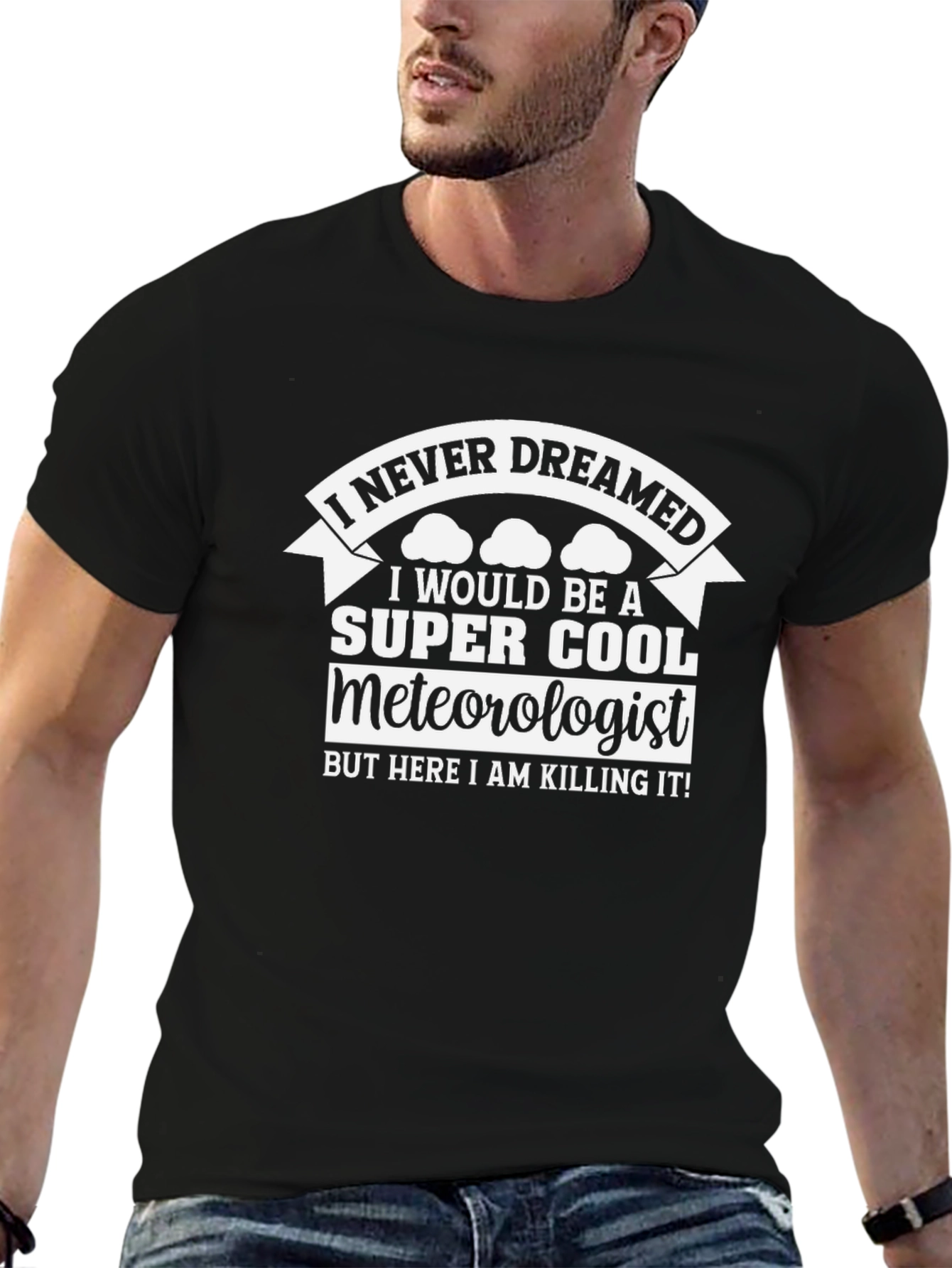 Cool Meteorologist T-Shirt - Dream Job!