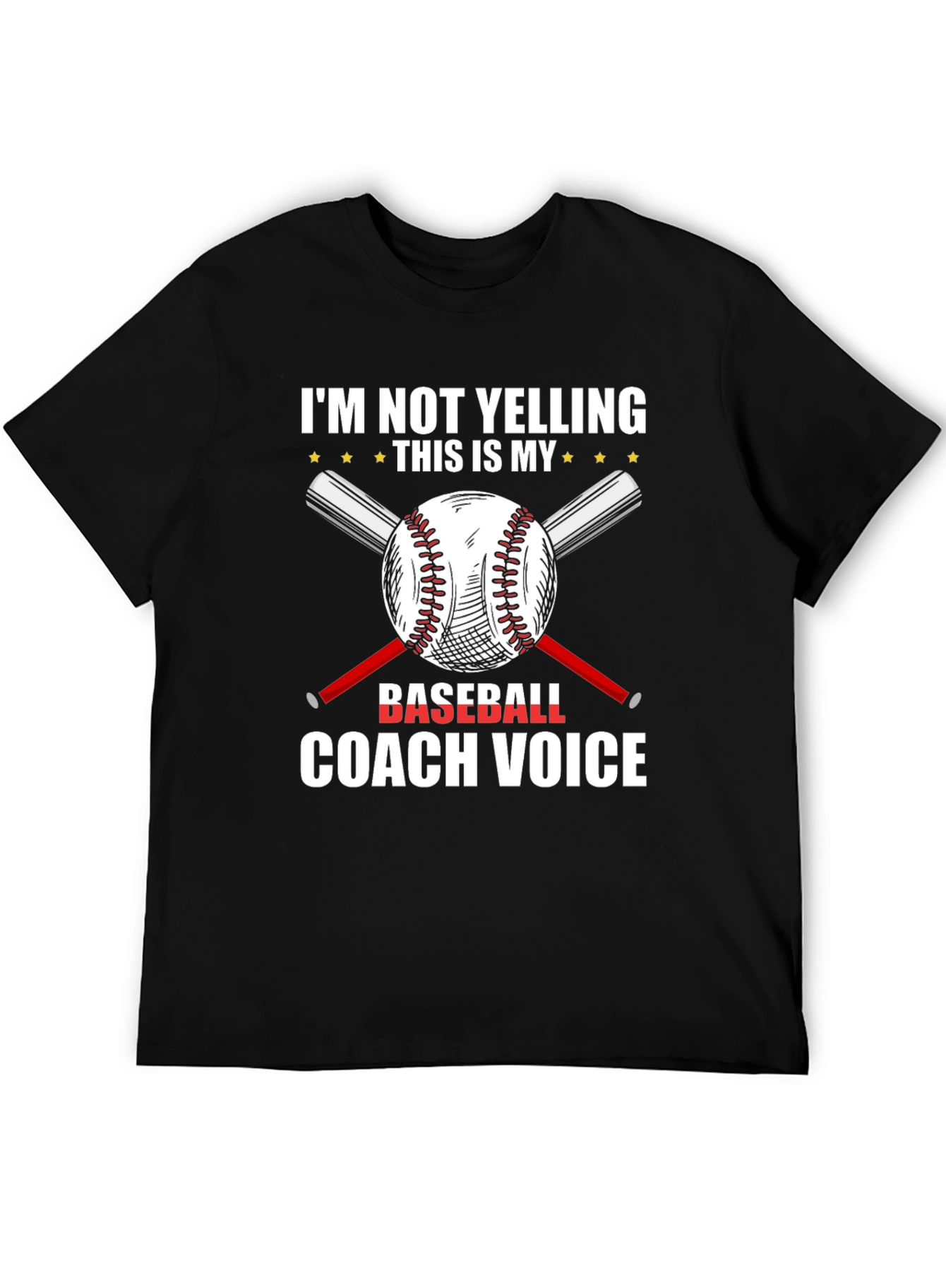 Baseball Coach T-Shirt - Im Not Yelling Funny Tee