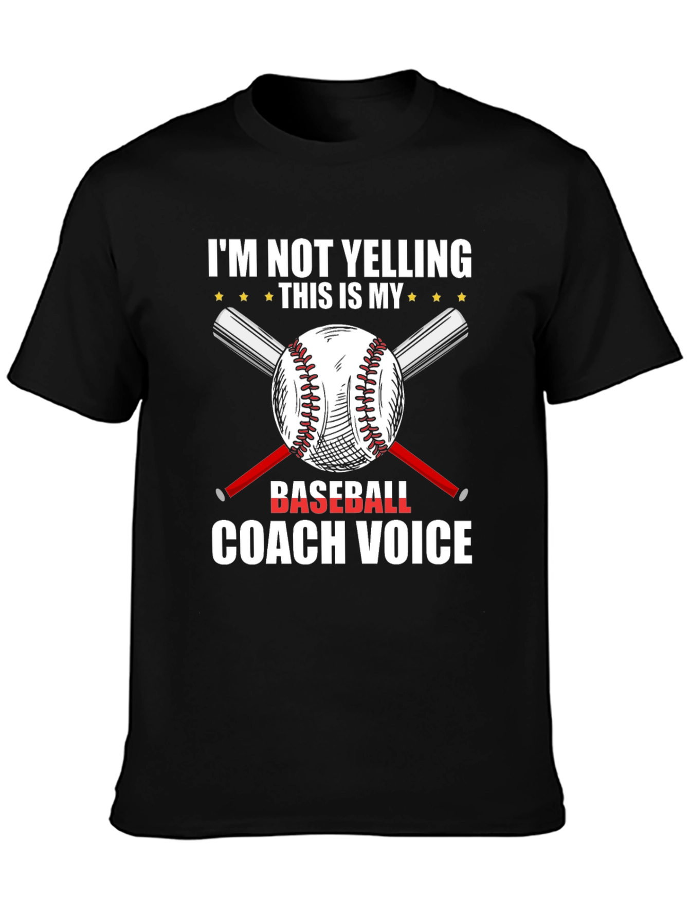 Baseball Coach T-Shirt - Im Not Yelling Funny Tee