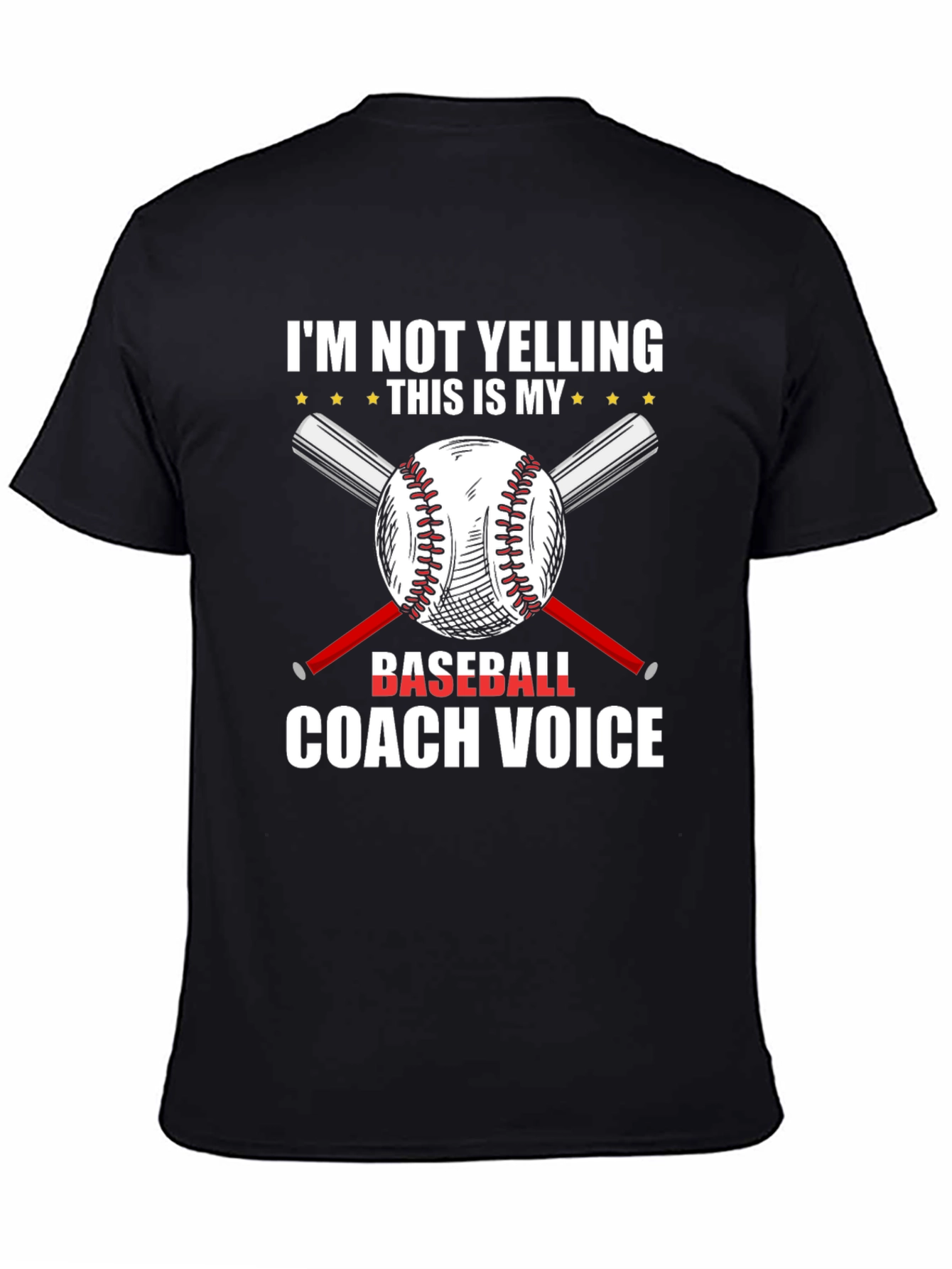 Baseball Coach T-Shirt - Im Not Yelling Funny Tee