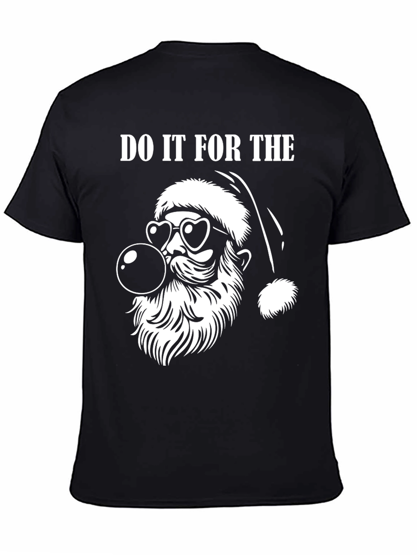 Do It For The Santa T-Shirt