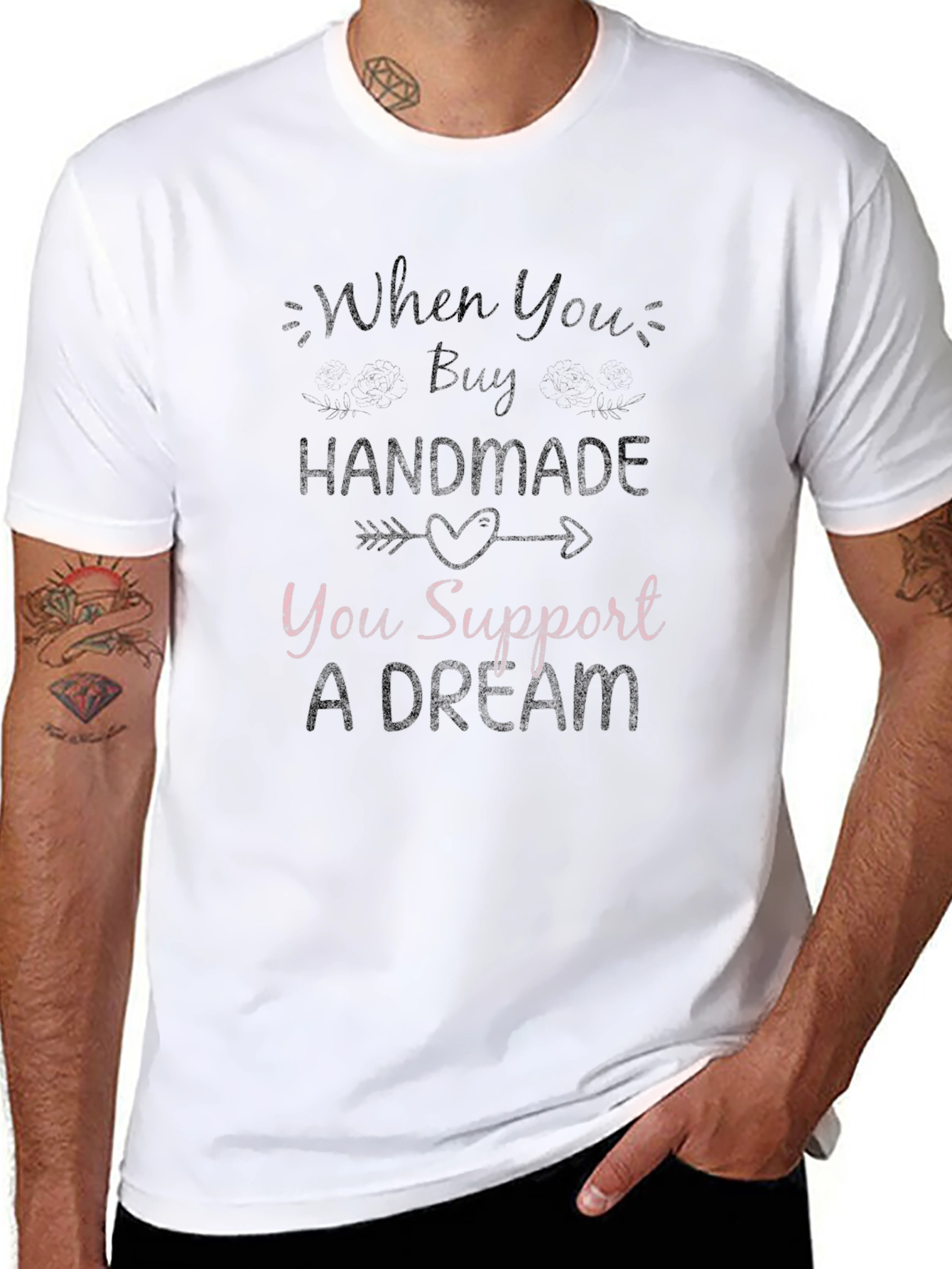 Handmade Support Dream T-Shirt