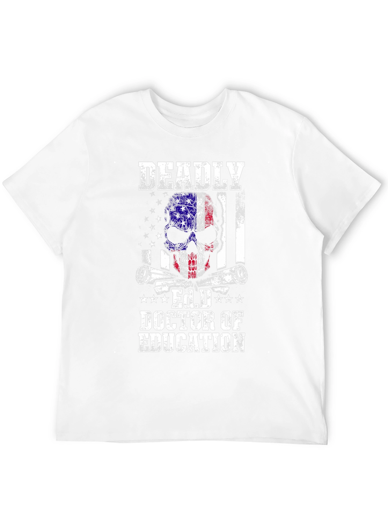 Deadly Ed.D Doctor of Education Graphic Tee