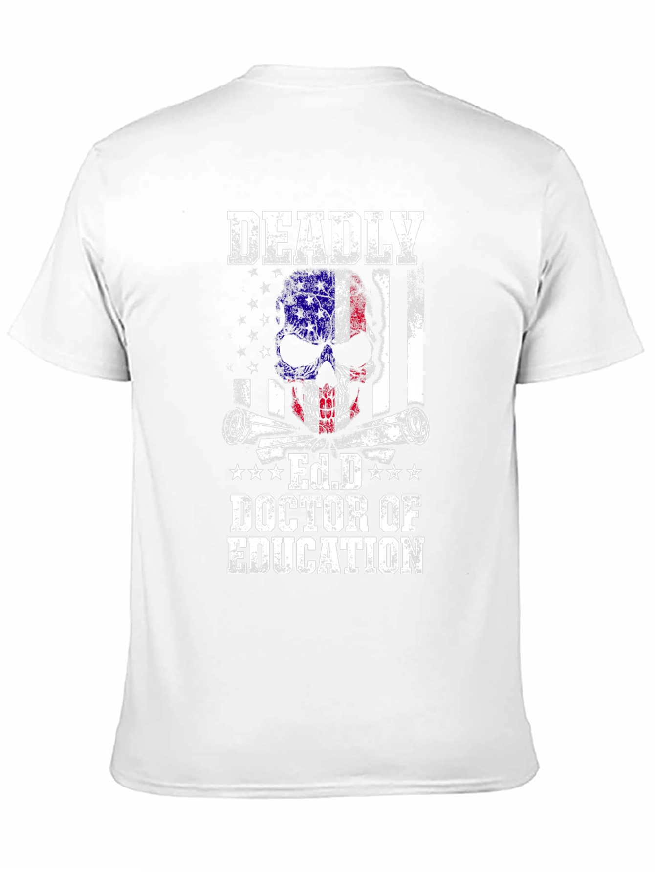 Deadly Ed.D Doctor of Education Graphic Tee