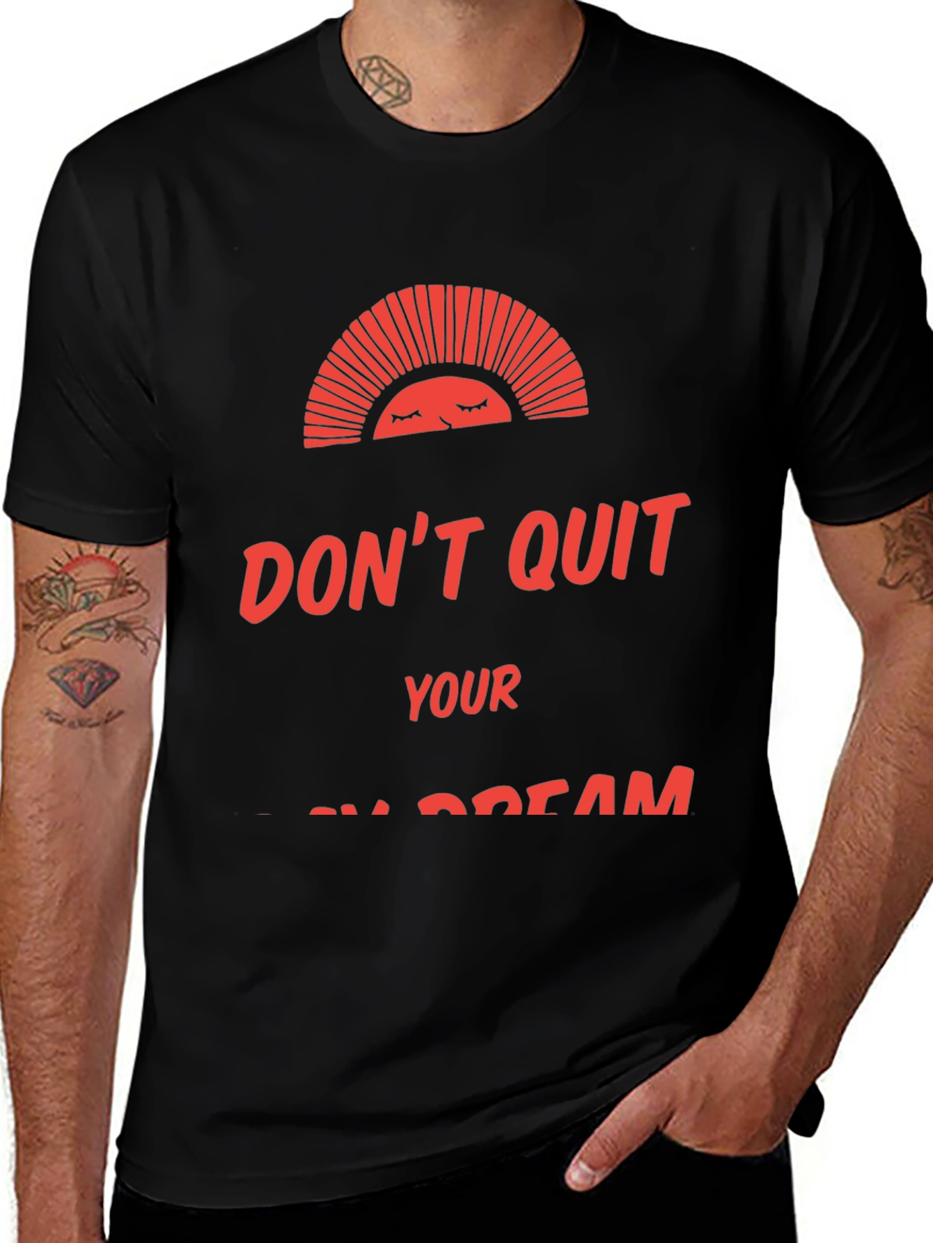 Motivational Graphic Tee: Dont Quit Your Dream