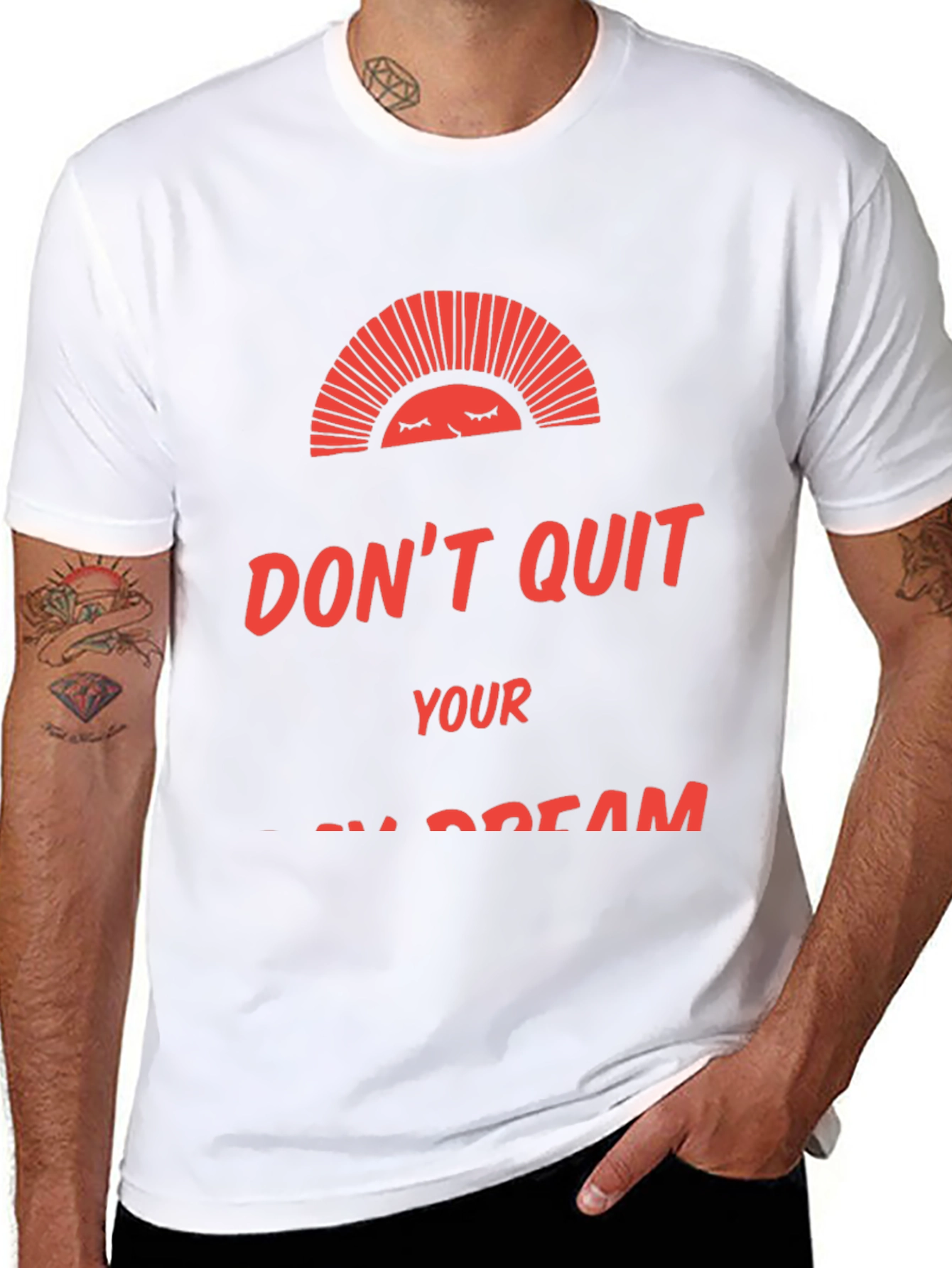 Motivational Graphic Tee: Dont Quit Your Dream
