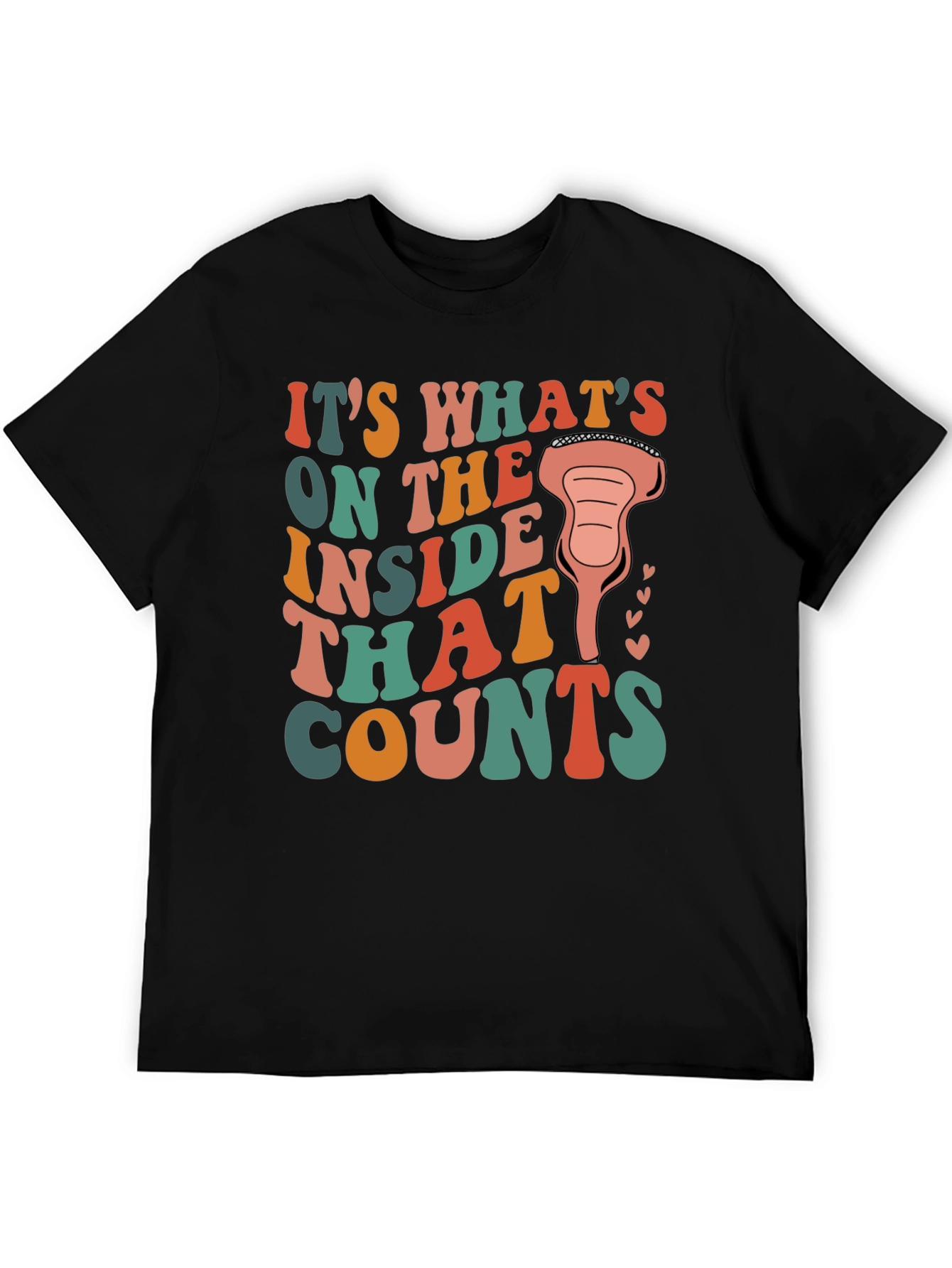 Its Whats on The Inside T-Shirt