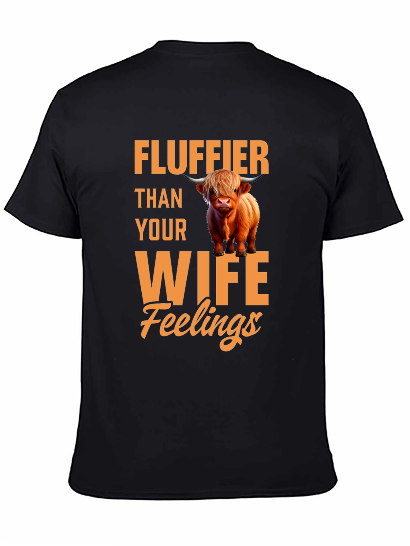 Fluffier Than Your Wife Highland Cow T-Shirt