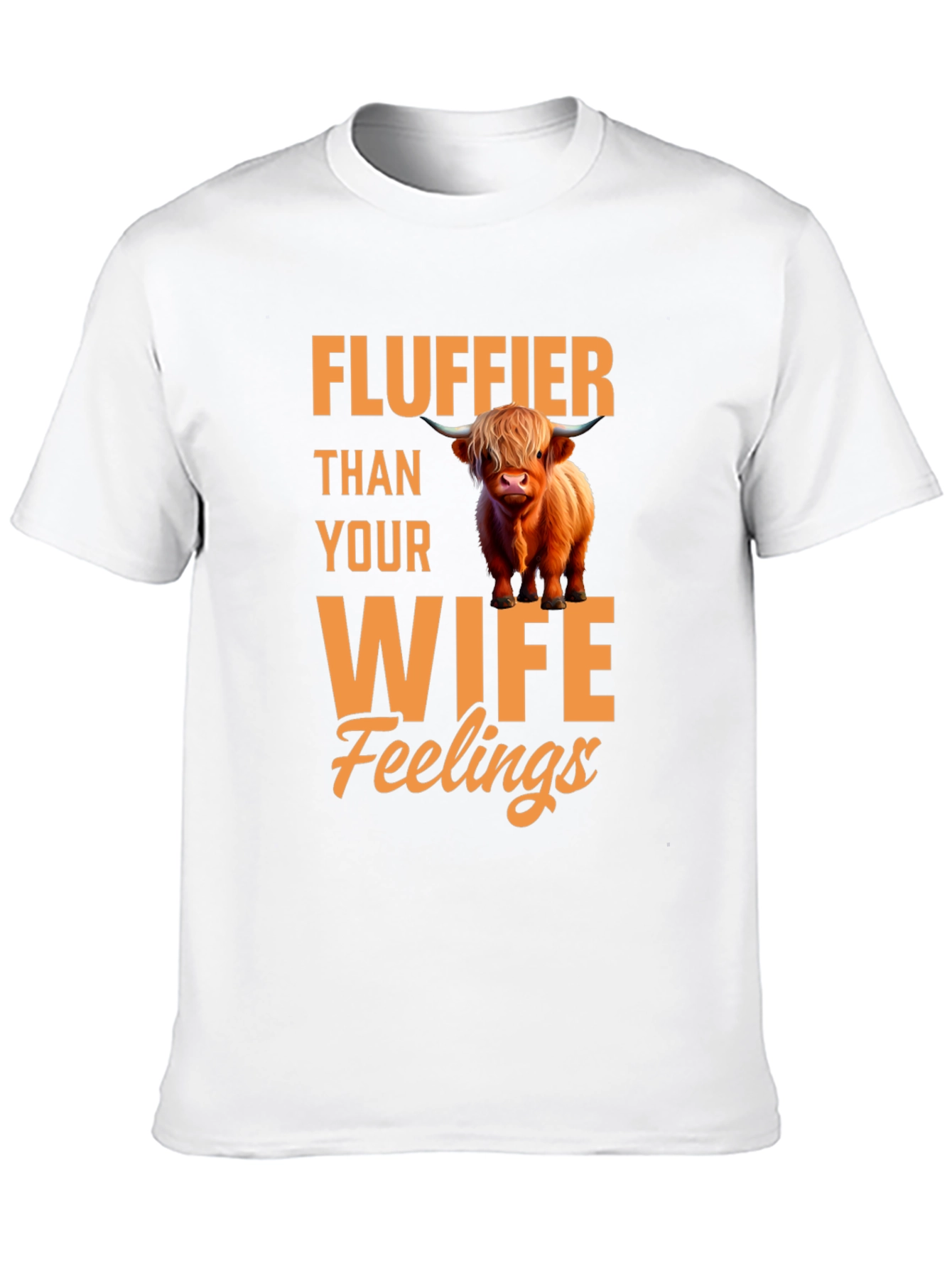 Fluffier Than Your Wife Highland Cow T-Shirt