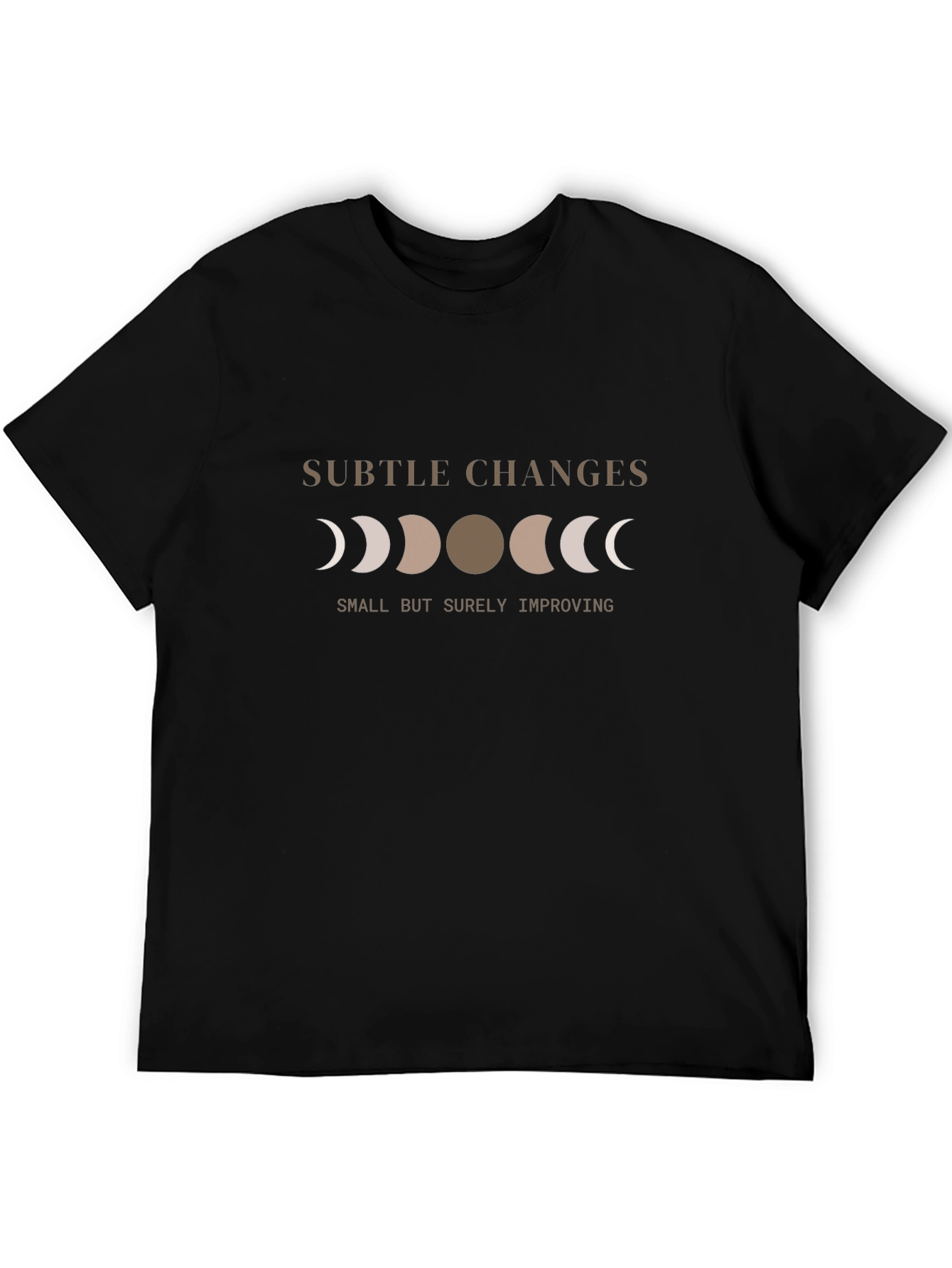 Subtle Changes T-Shirt - Moon Phase Design