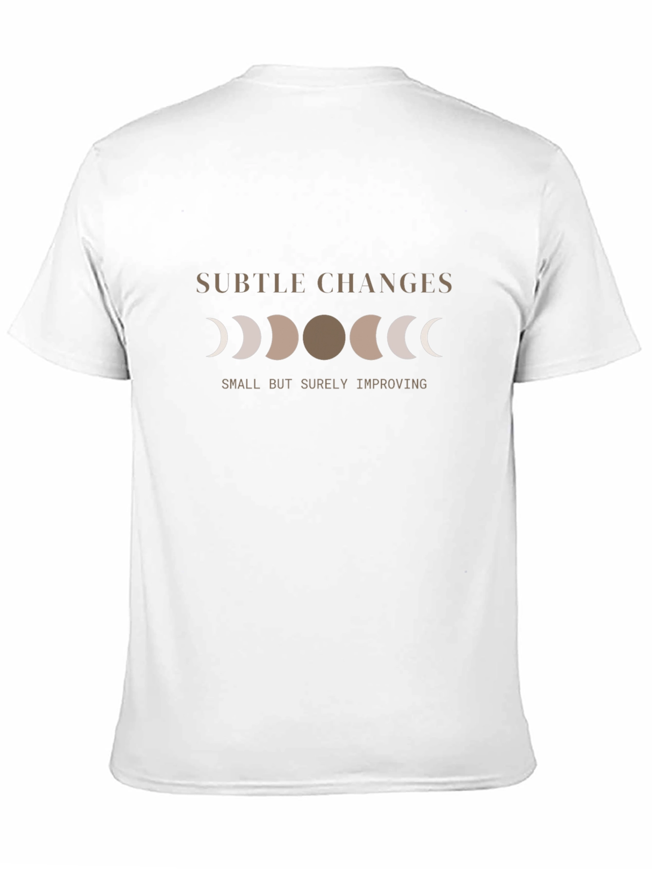 Subtle Changes T-Shirt - Moon Phase Design
