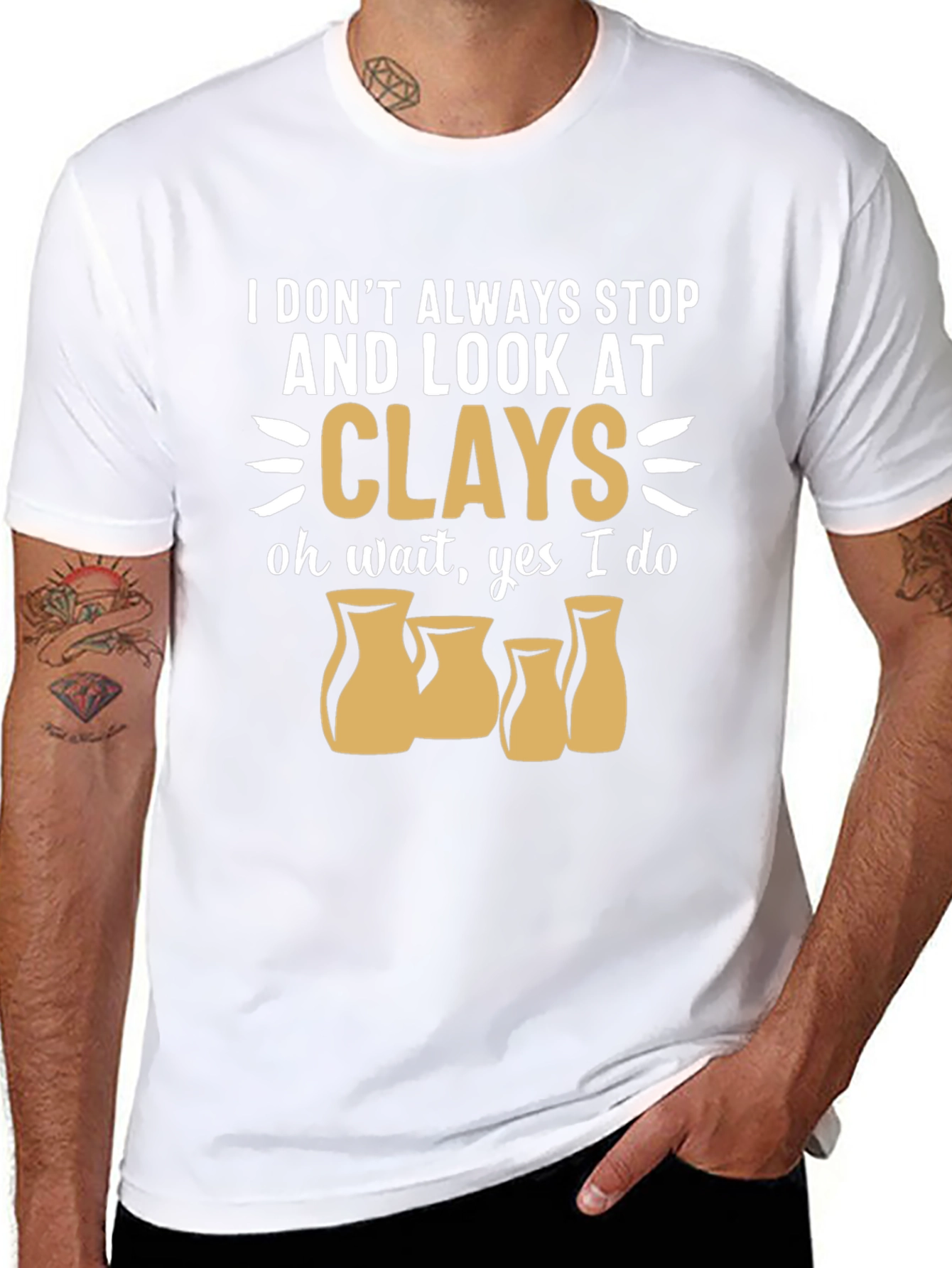 Funny Pottery T-Shirt - I Look At Clays