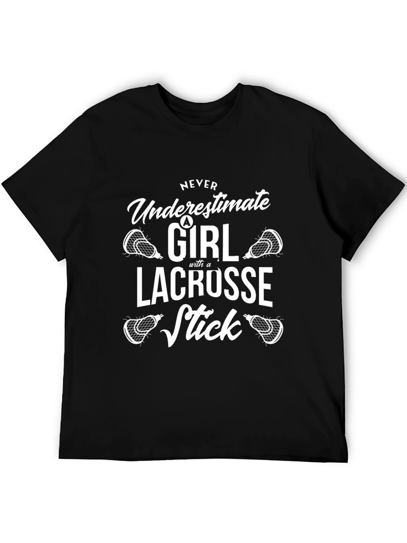 Lacrosse Girl Graphic Tee - Never Underestimate!