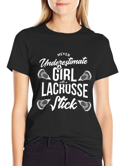 Lacrosse Girl Graphic Tee - Never Underestimate!