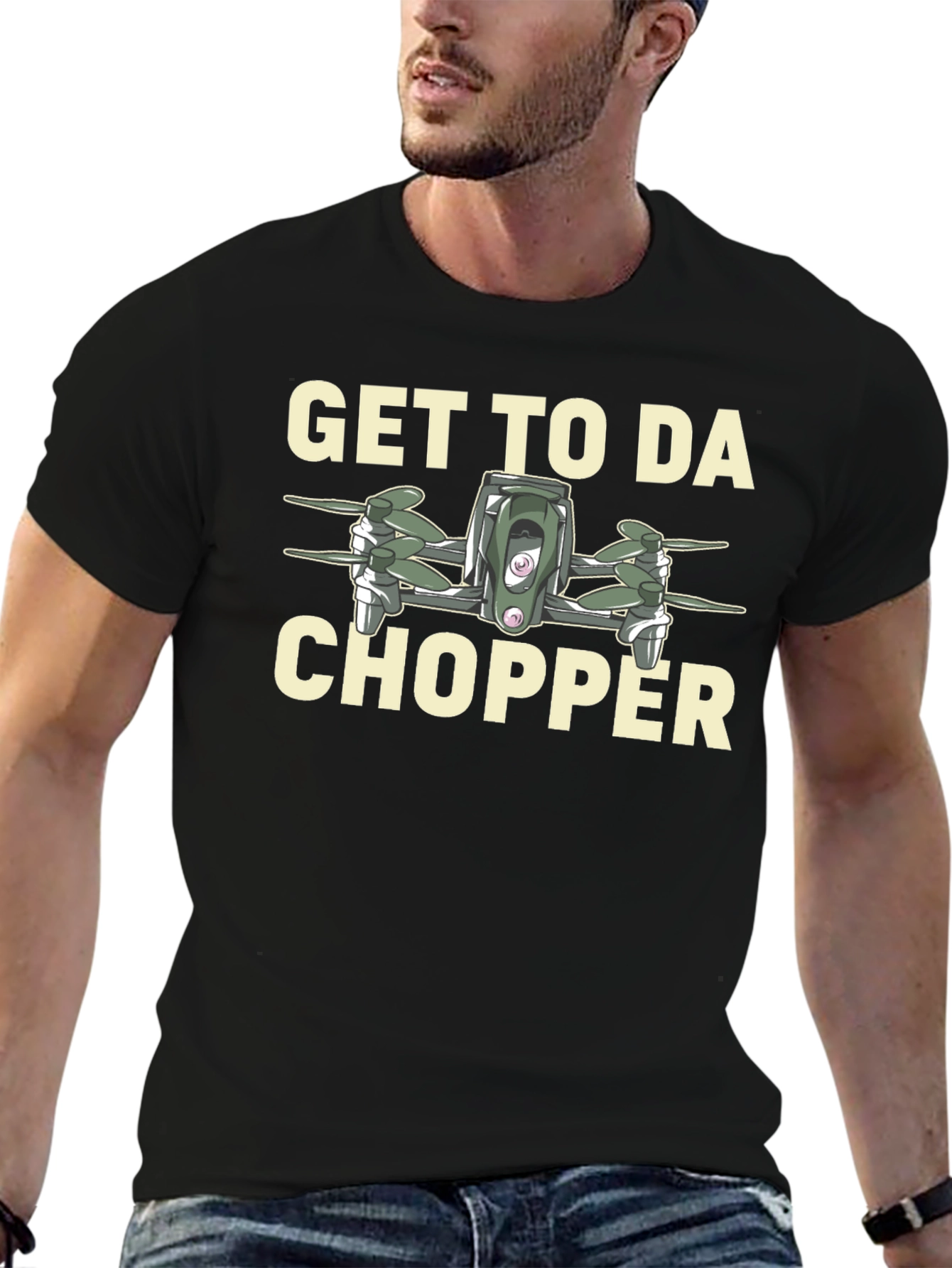 Get to da Chopper Drone Graphic T-Shirt