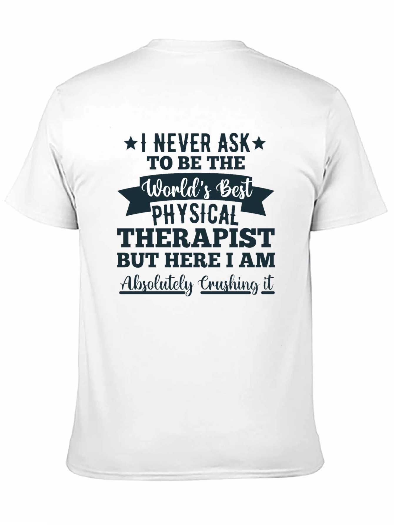 Worlds Best Physical Therapist T-Shirt