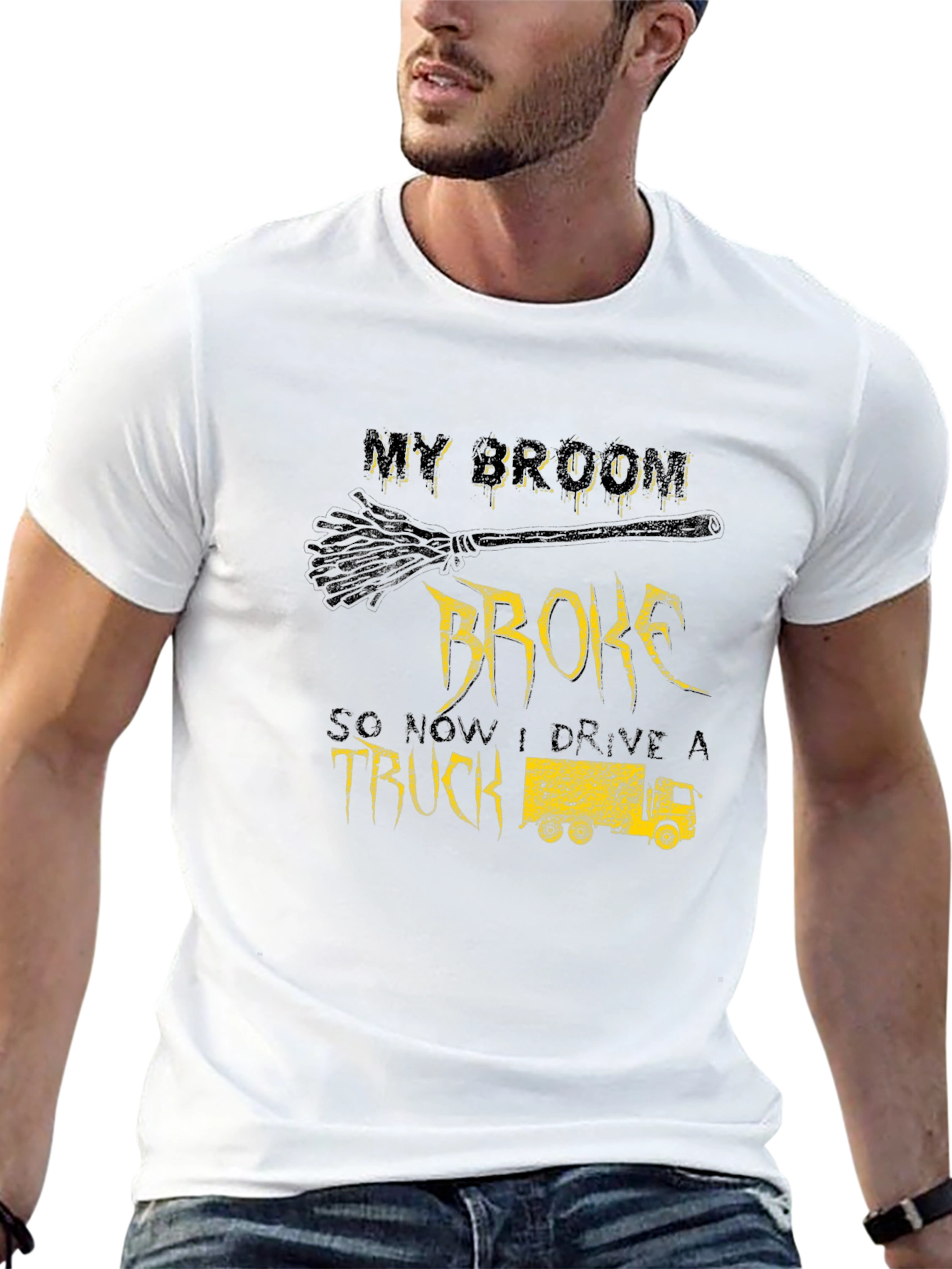My Broom Broke Now I Drive a Truck T-Shirt