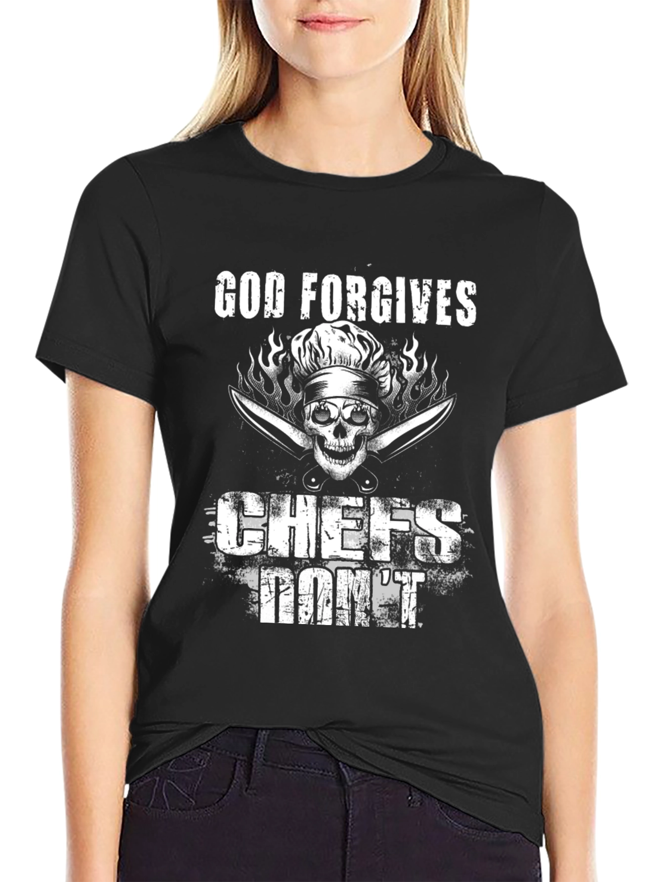 God Forgives Chefs Dont T-Shirt