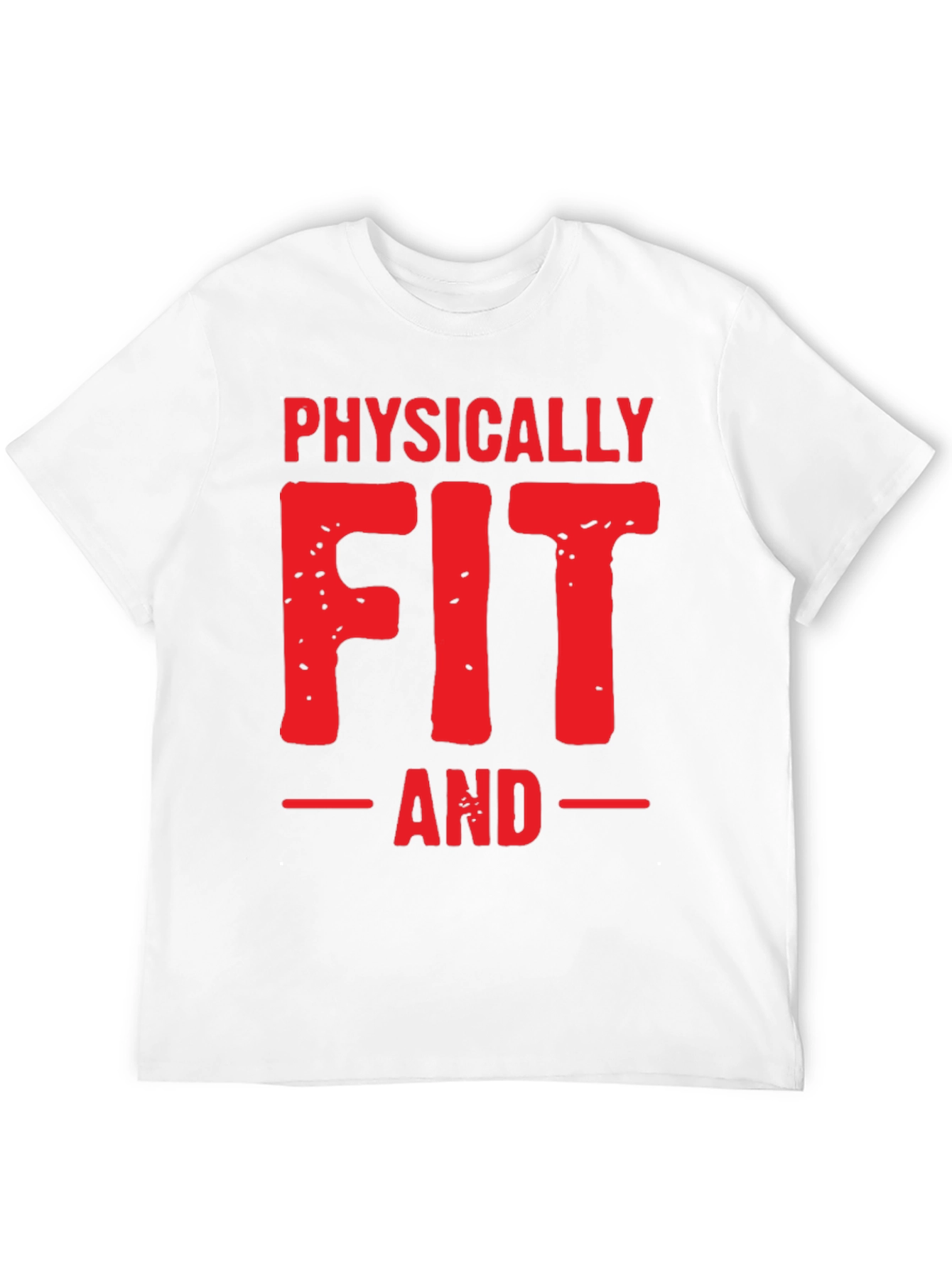 Physically Fit Graphic T-Shirt