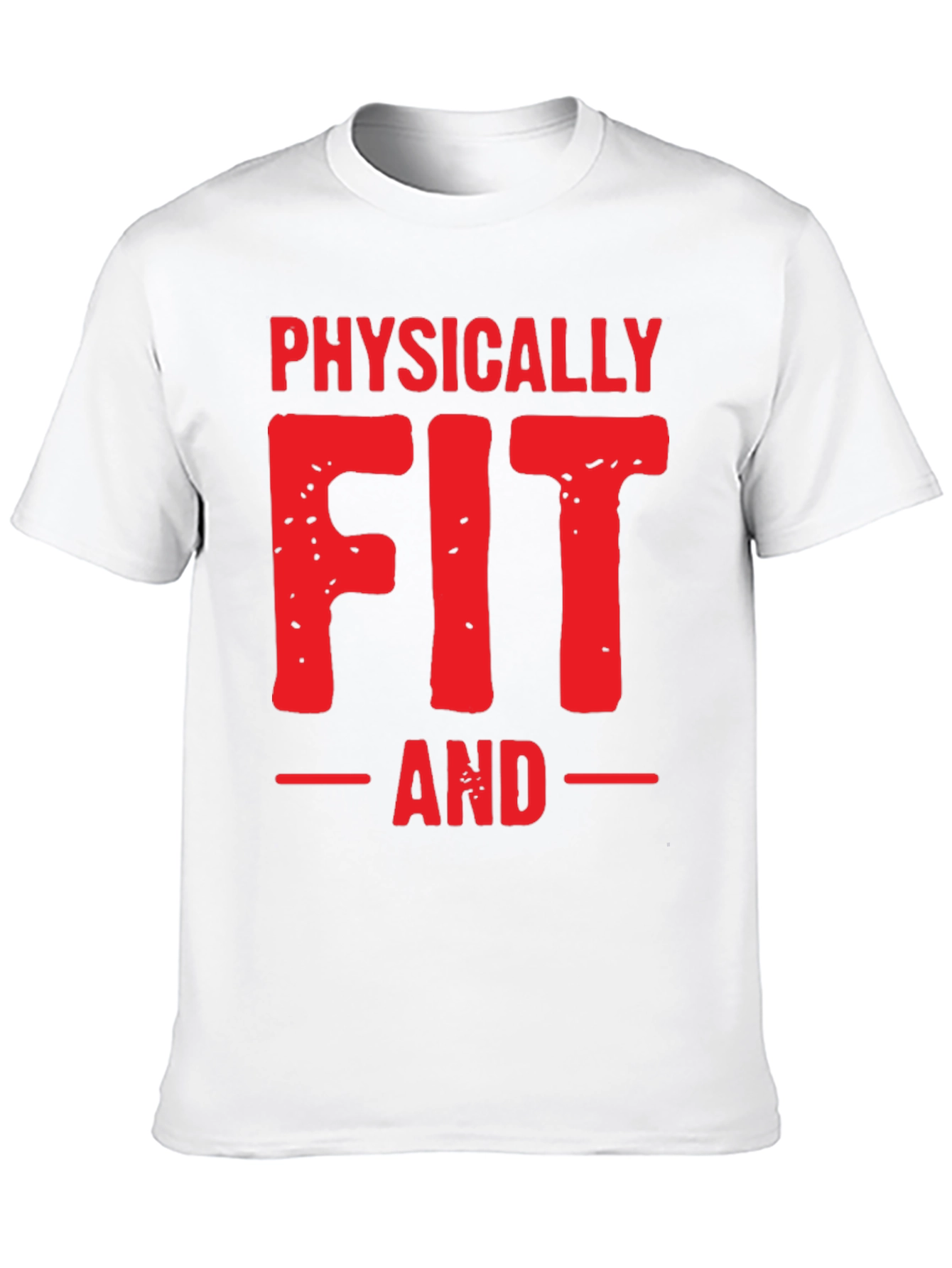 Physically Fit Graphic T-Shirt