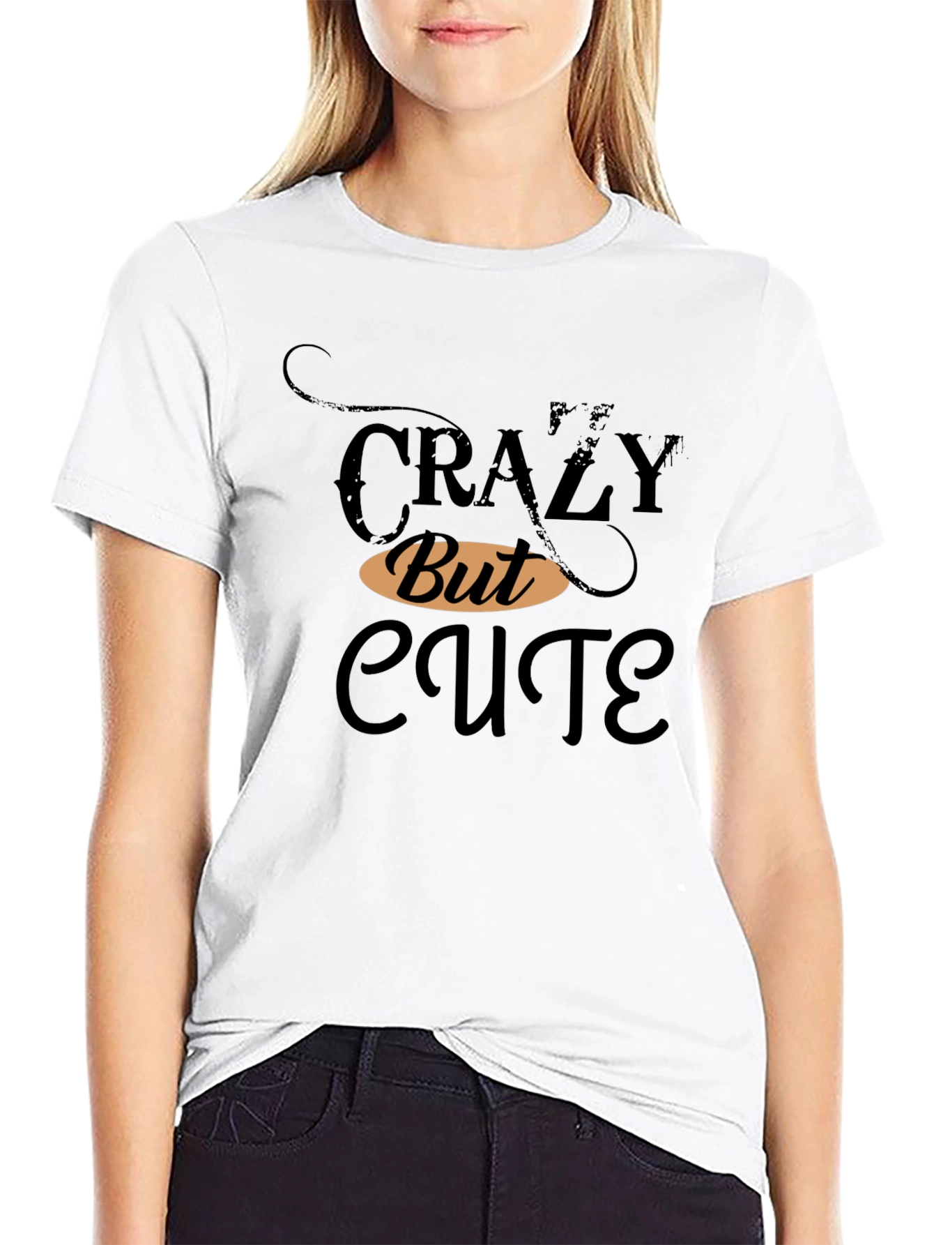 Crazy But Cute Graphic T-Shirt