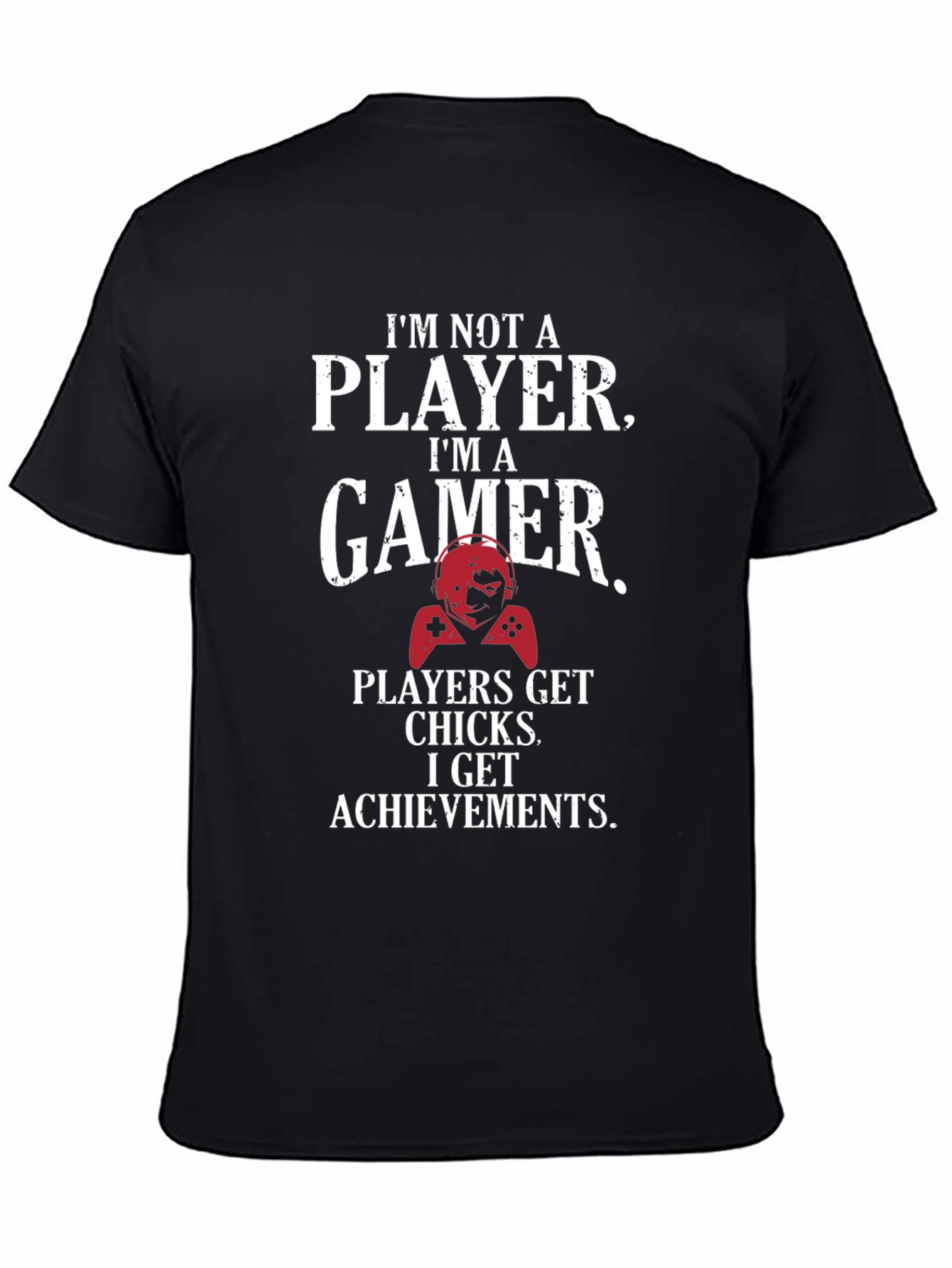 Gamer Achievement T-Shirt - Im Not A Player