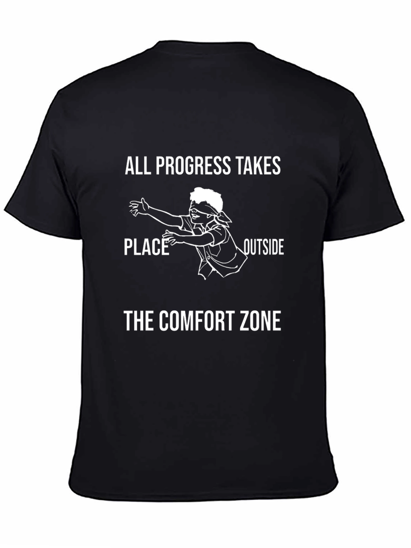 Comfort Zone T-Shirt - Progress Takes Place Outside