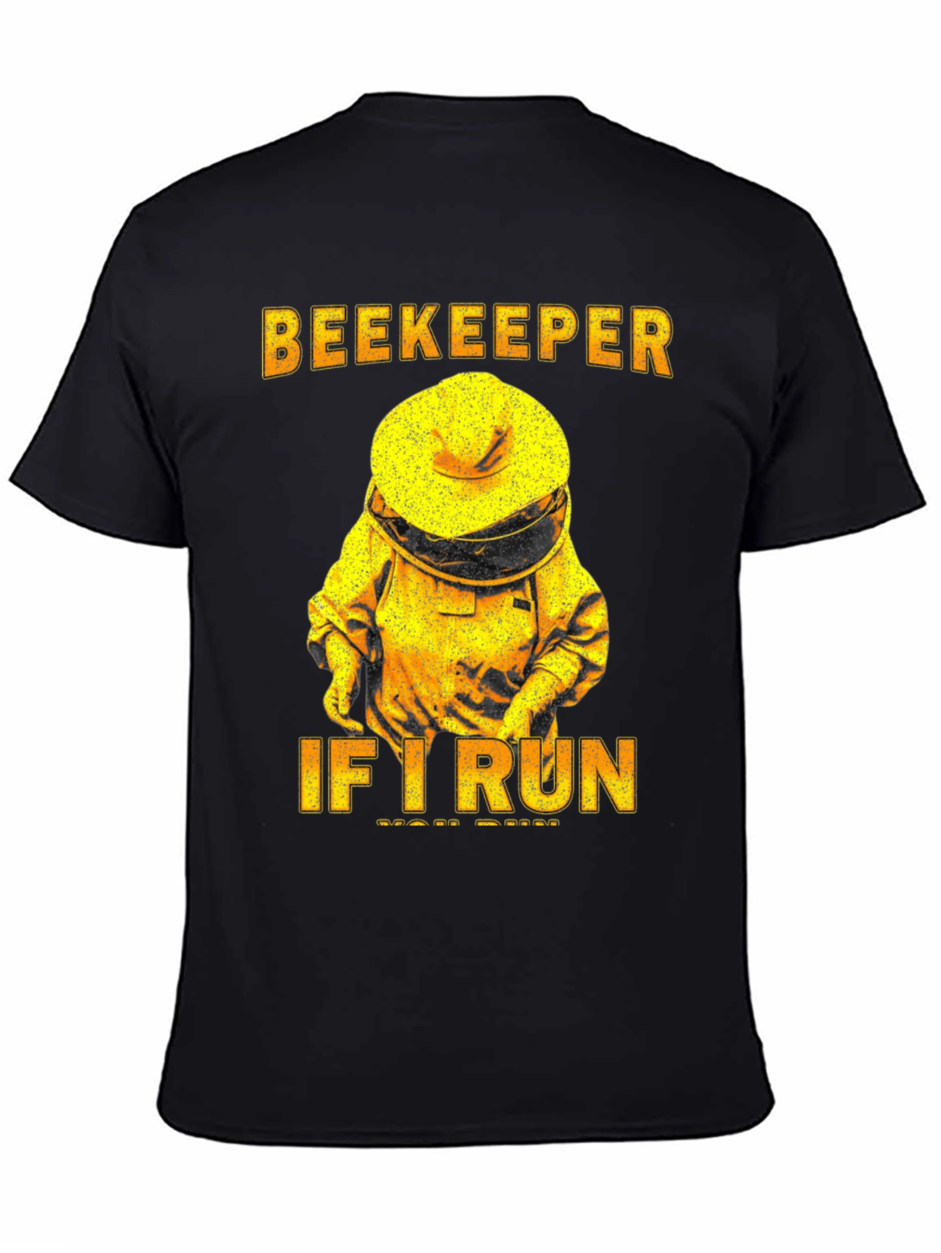 Beekeeper T-Shirt - If I Run You Run Tee